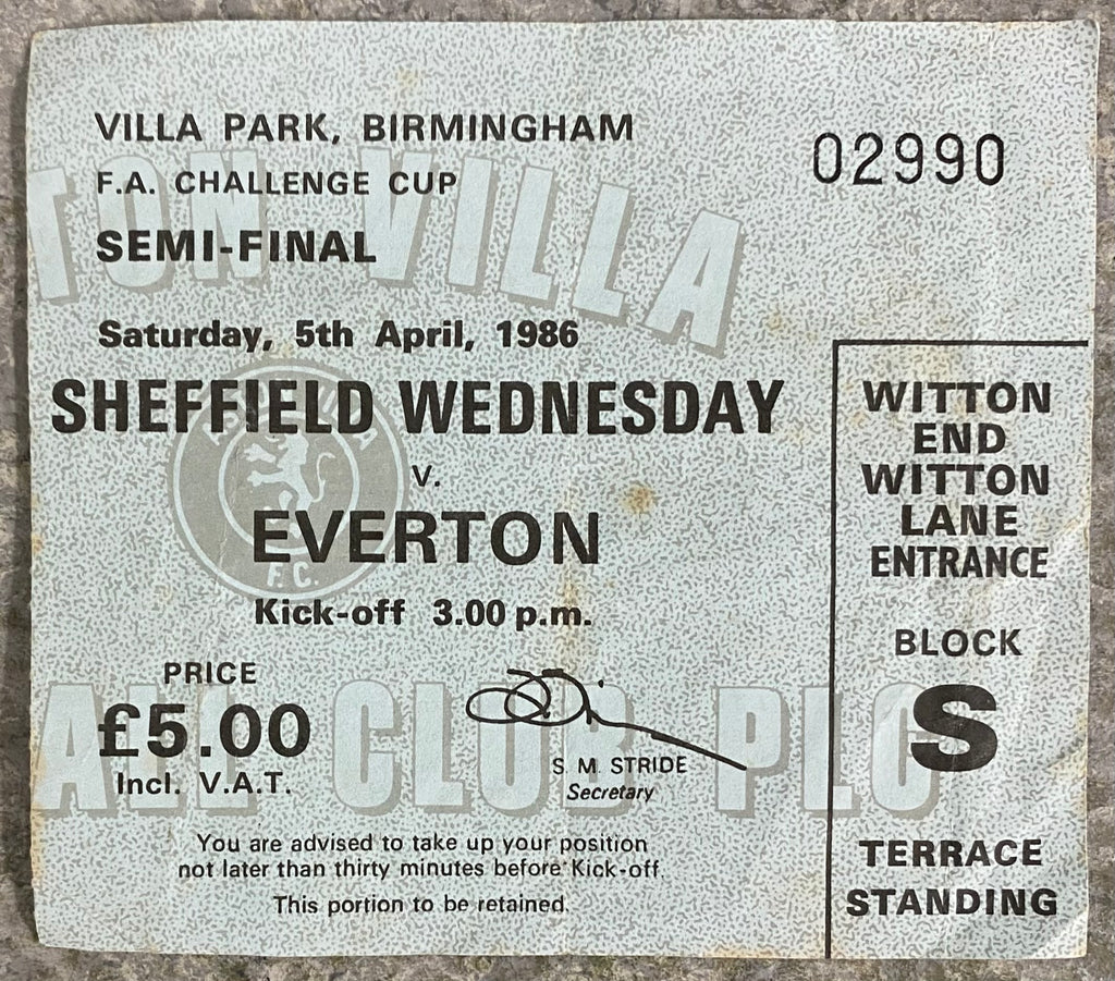 1986 ORIGINAL FA CUP SEMI FINAL TICKET EVERTON V SHEFFIELD WEDNESDAY @ VILLA PARK