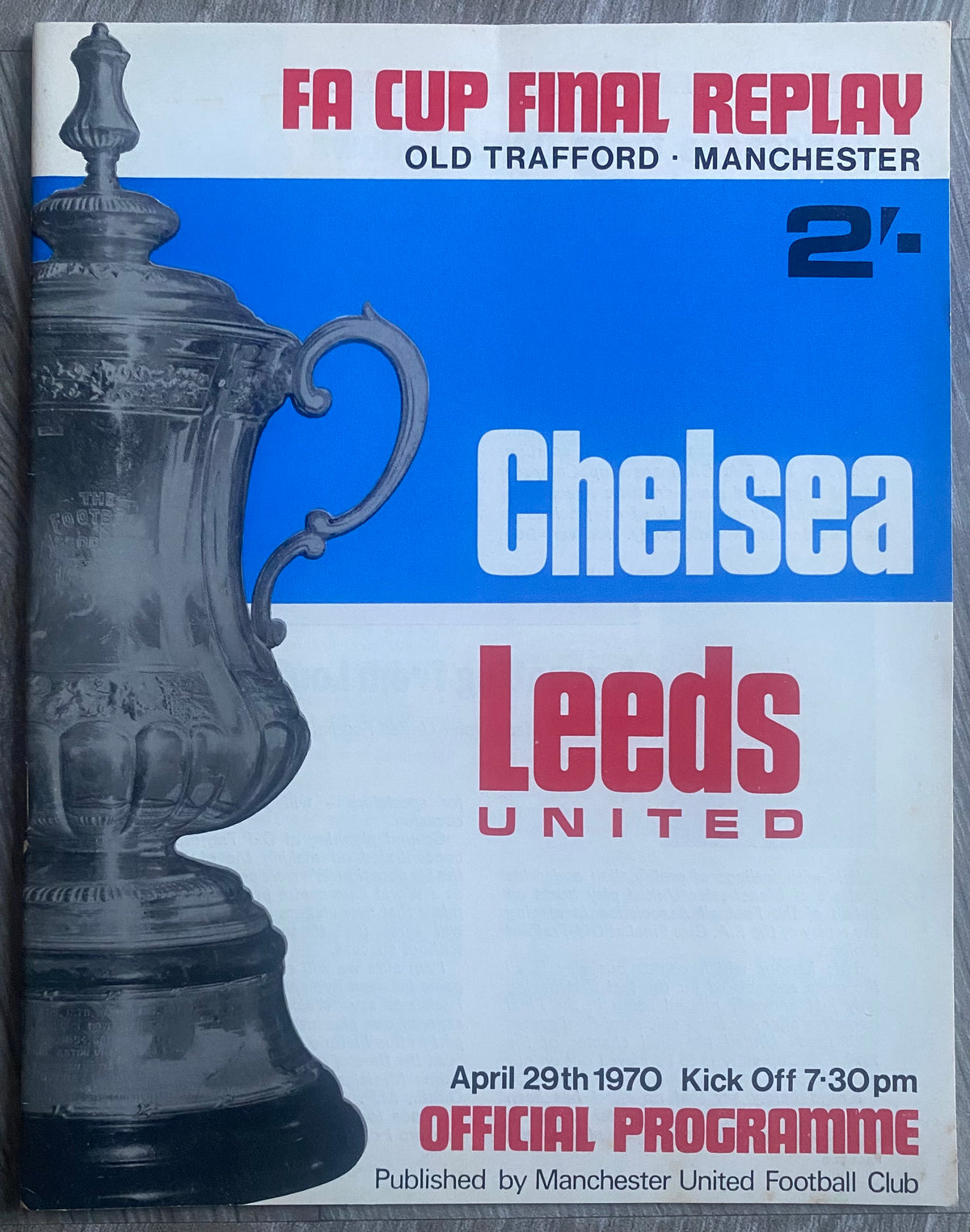 1970 ORIGINAL FA CUP FINAL REPLAY PROGRAMME CHELSEA V LEEDS UNITED @ OLD TRAFFORD