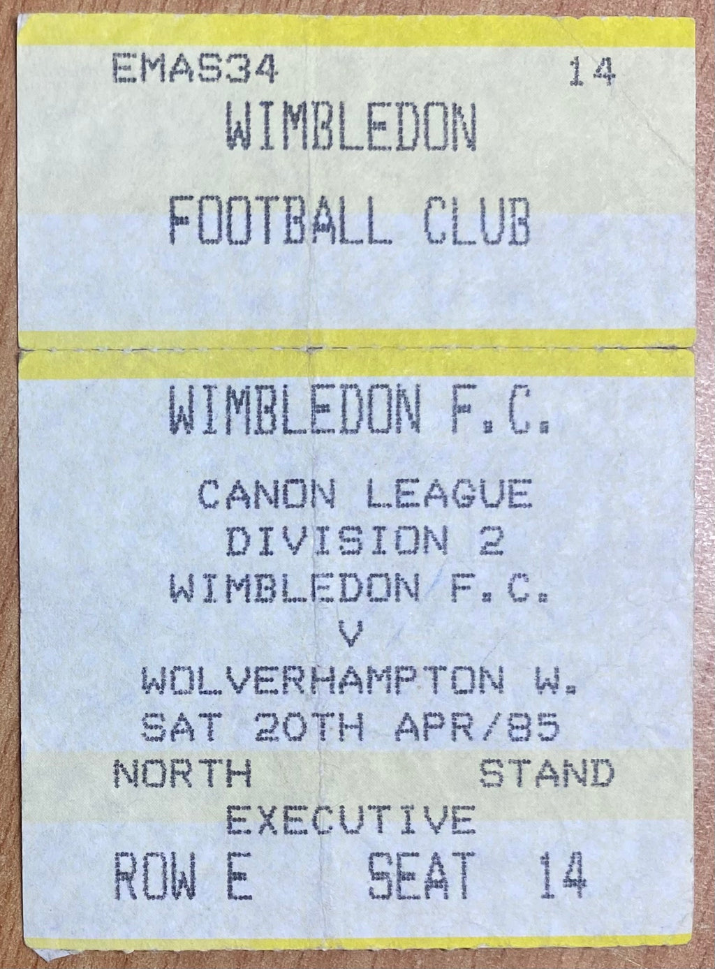 1984/85 ORIGINAL DIVISION 2 TICKET WIMBLEDON V WOLVERHAMPTON WANDERERS