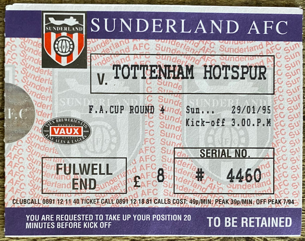 1994/95 ORIGINAL FA CUP 4TH ROUND TICKET SUNDERLAND v TOTTENHAM HOTSPUR