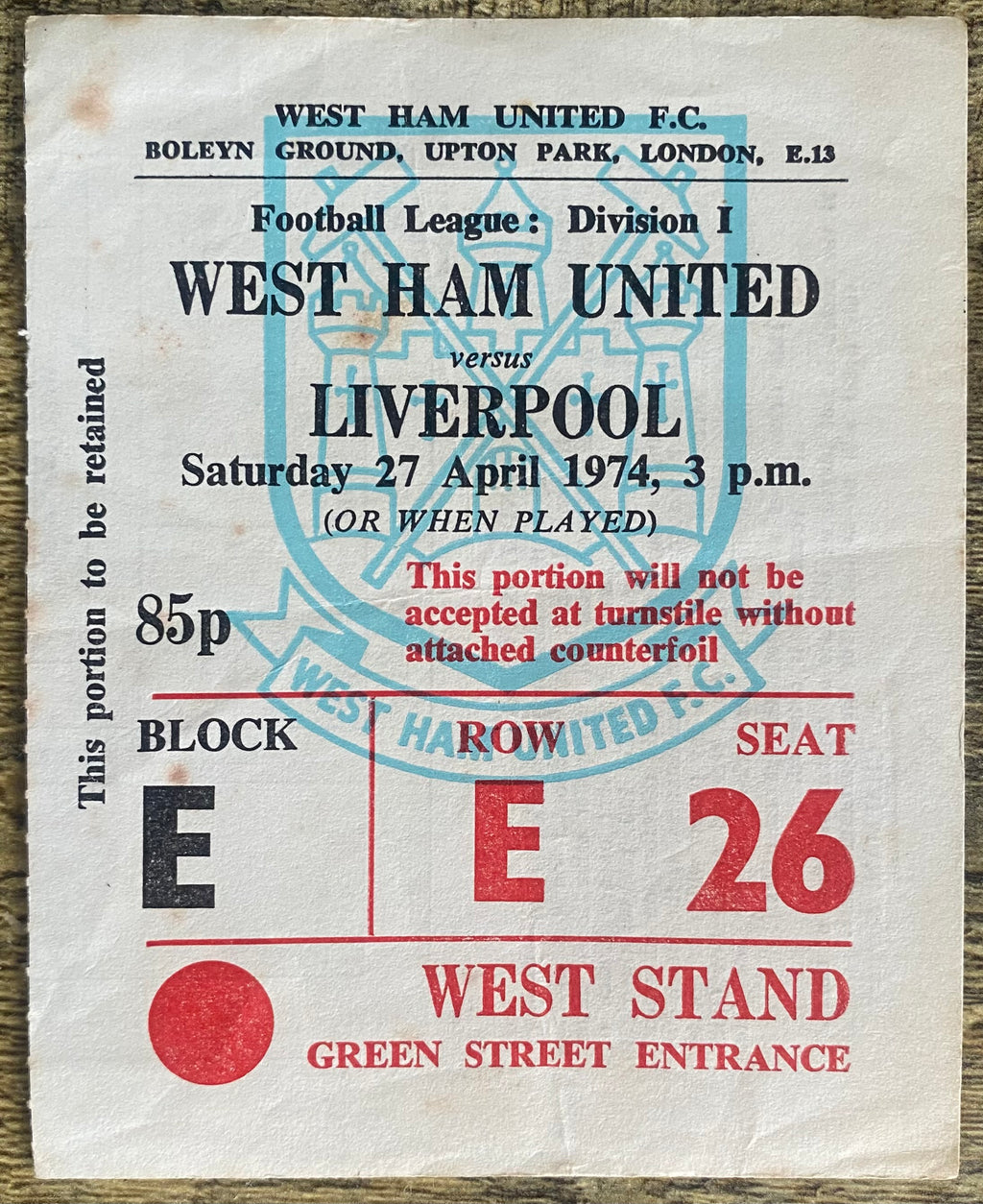1973/74 ORIGINAL DIVISION ONE TICKET WEST HAM UNITED V LIVERPOOL