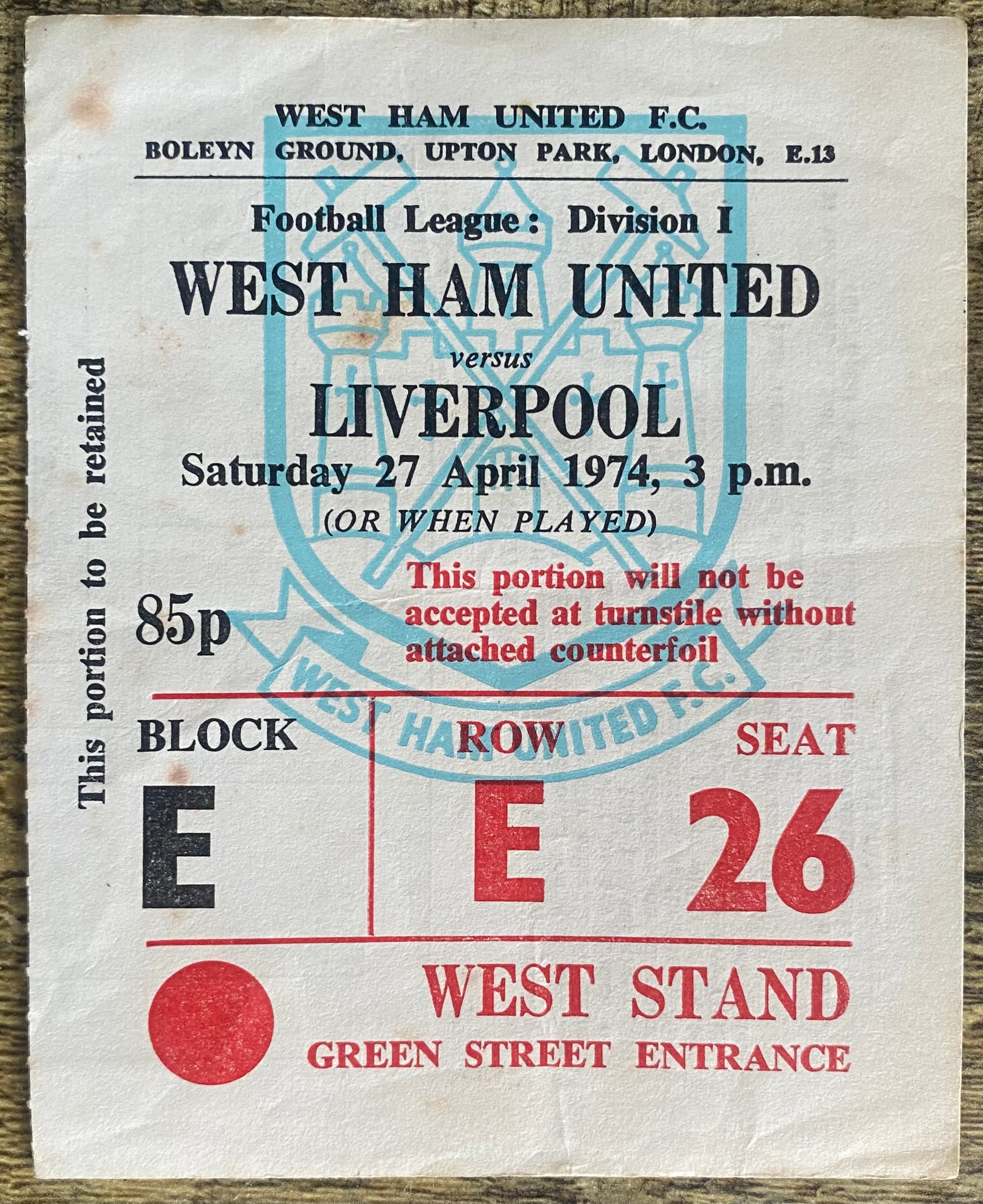 1973/74 ORIGINAL DIVISION ONE TICKET WEST HAM UNITED V LIVERPOOL