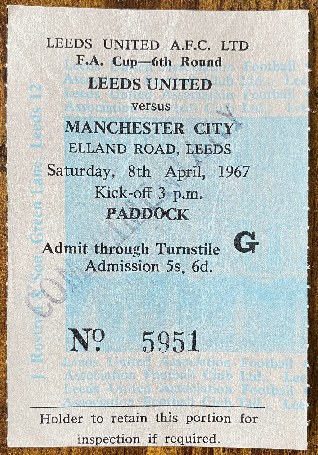1966/67 ORIGINAL FA CUP 6TH ROUND TICKET LEEDS UNITED V MANCHESTER CITY