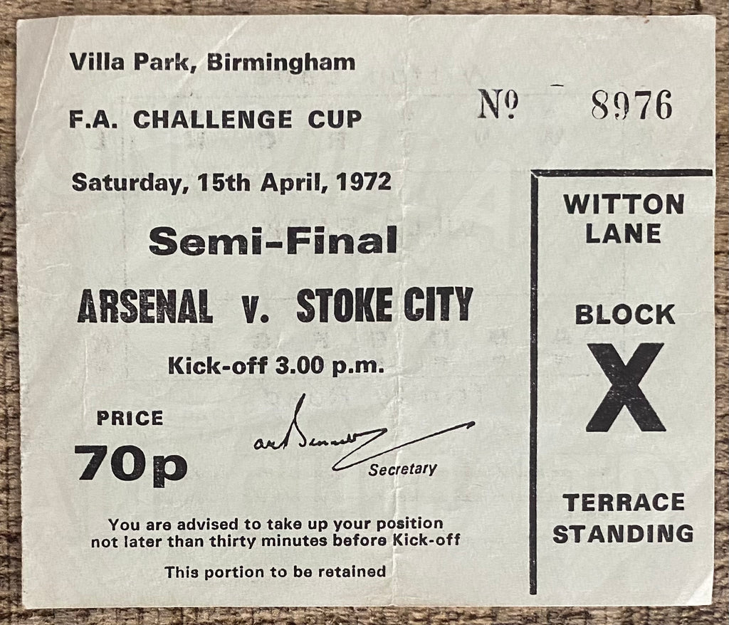 1972 ORIGINAL FA CUP SEMI FINAL TICKET STOKE CITY V ARSENAL @VILLA PARK