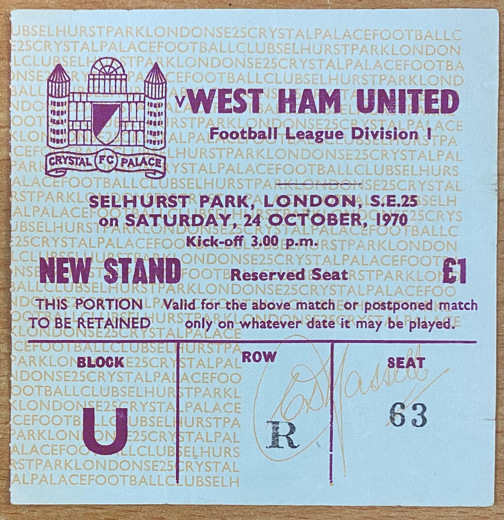 1970/71 ORIGINAL DIVISION 1 TICKET CRYSTAL PALACE V WEST HAM UNITED