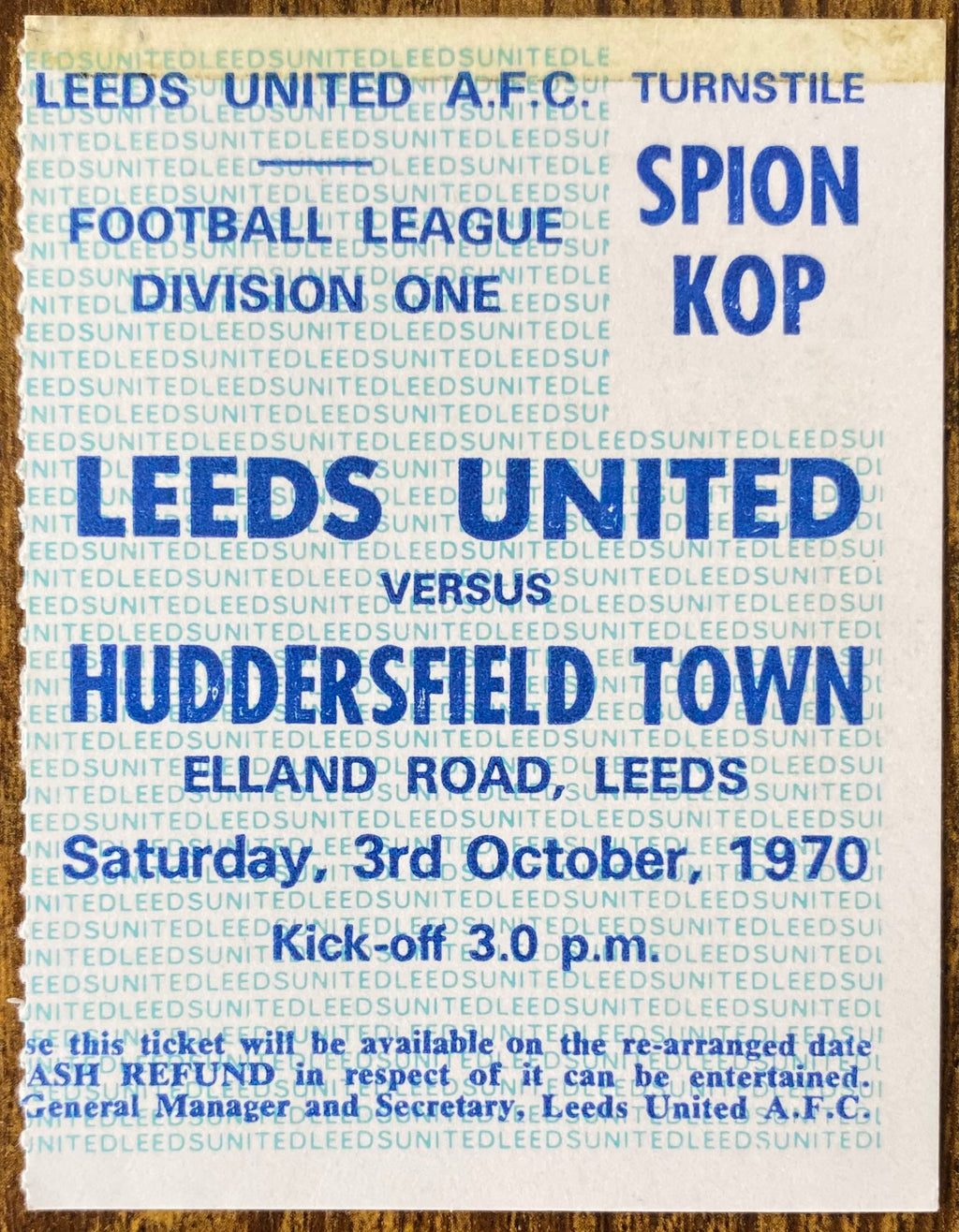 1970/71 ORIGINAL DIVISION ONE TICKET LEEDS UNITED V HUDDERSFIELD TOWN