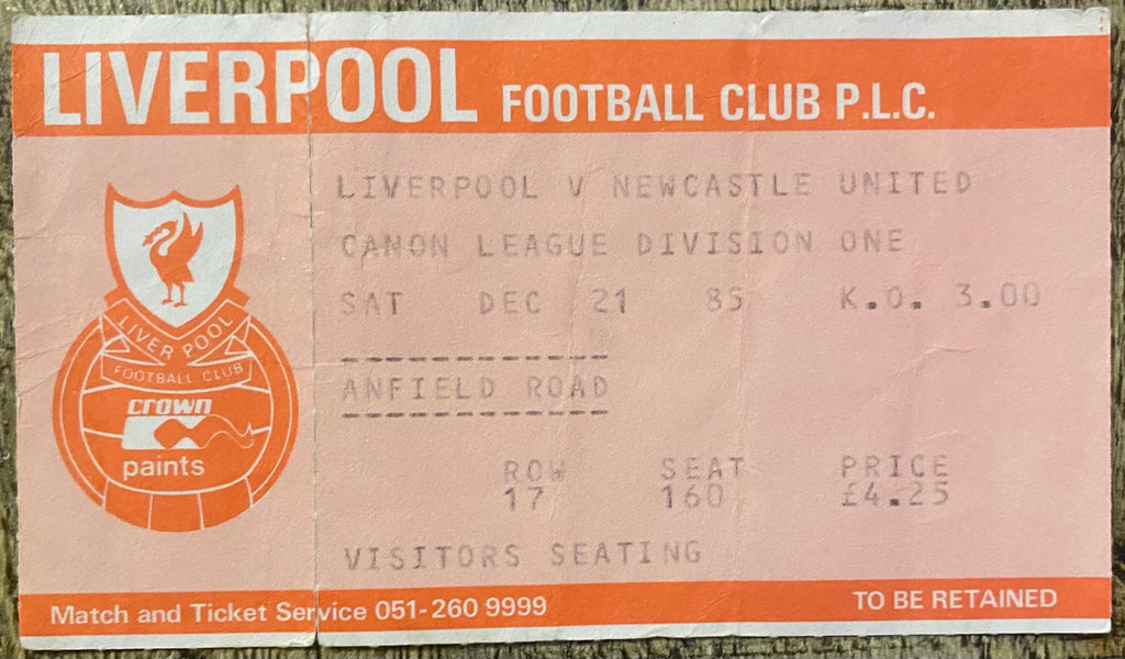 1985/86 ORIGINAL DIVISION ONE TICKET LIVERPOOL V NEWCASTLE UNITED