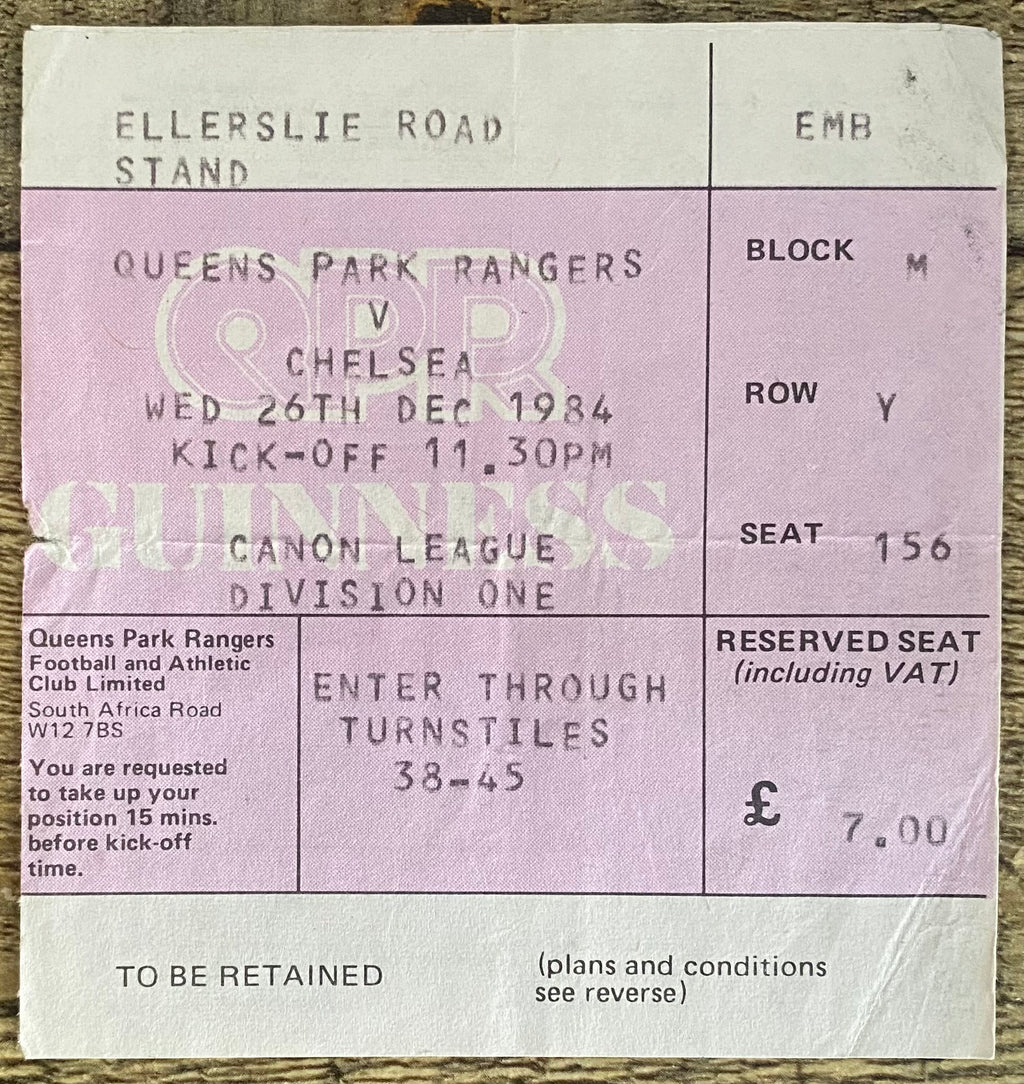 1984/85 ORIGINAL DIVISION ONE TICKET QUEENS PARK RANGERS V CHELSEA
