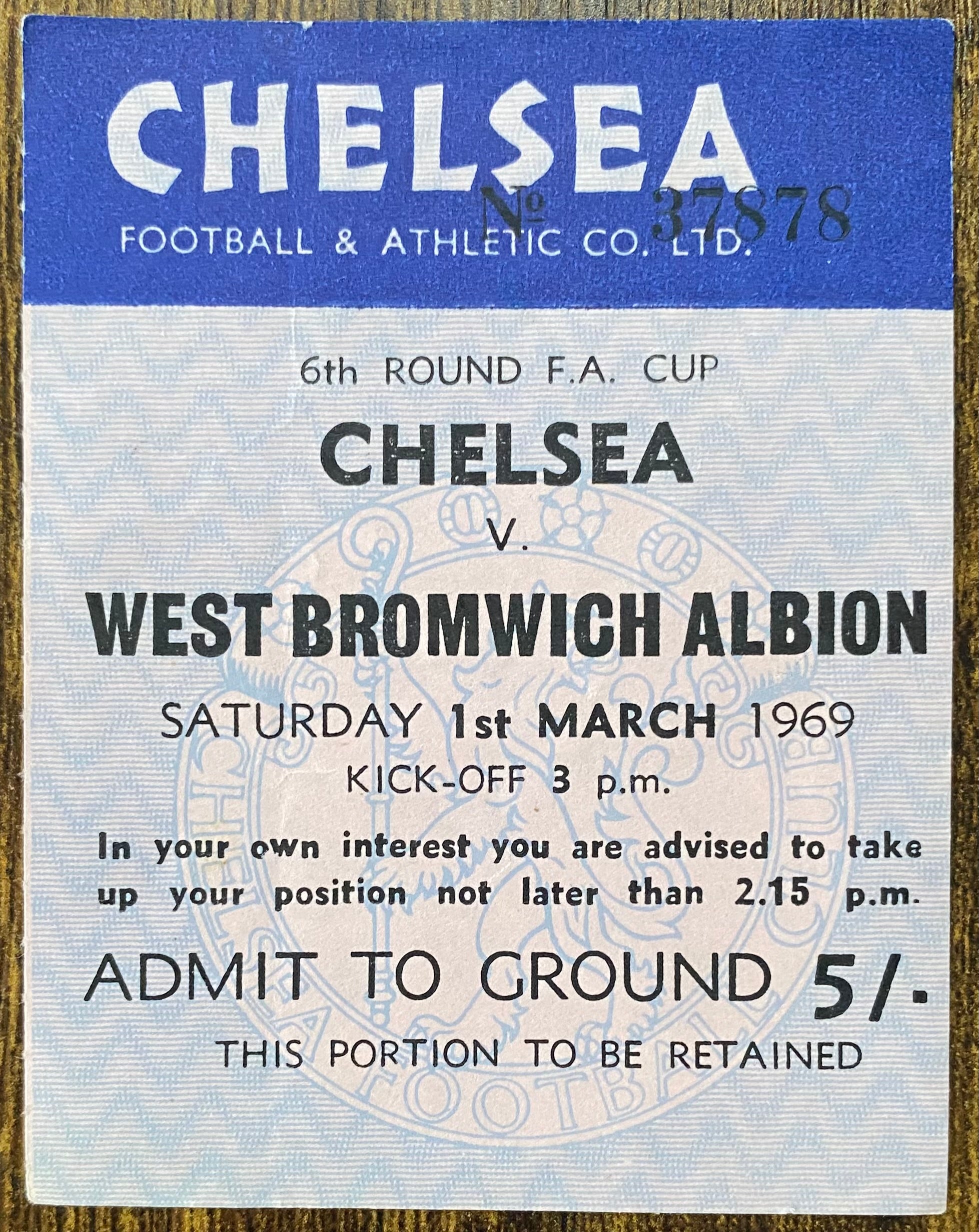 1968/69 ORIGINAL FA CUP 6TH ROUND TICKET CHELSEA V WEST BROMWICH ALBION