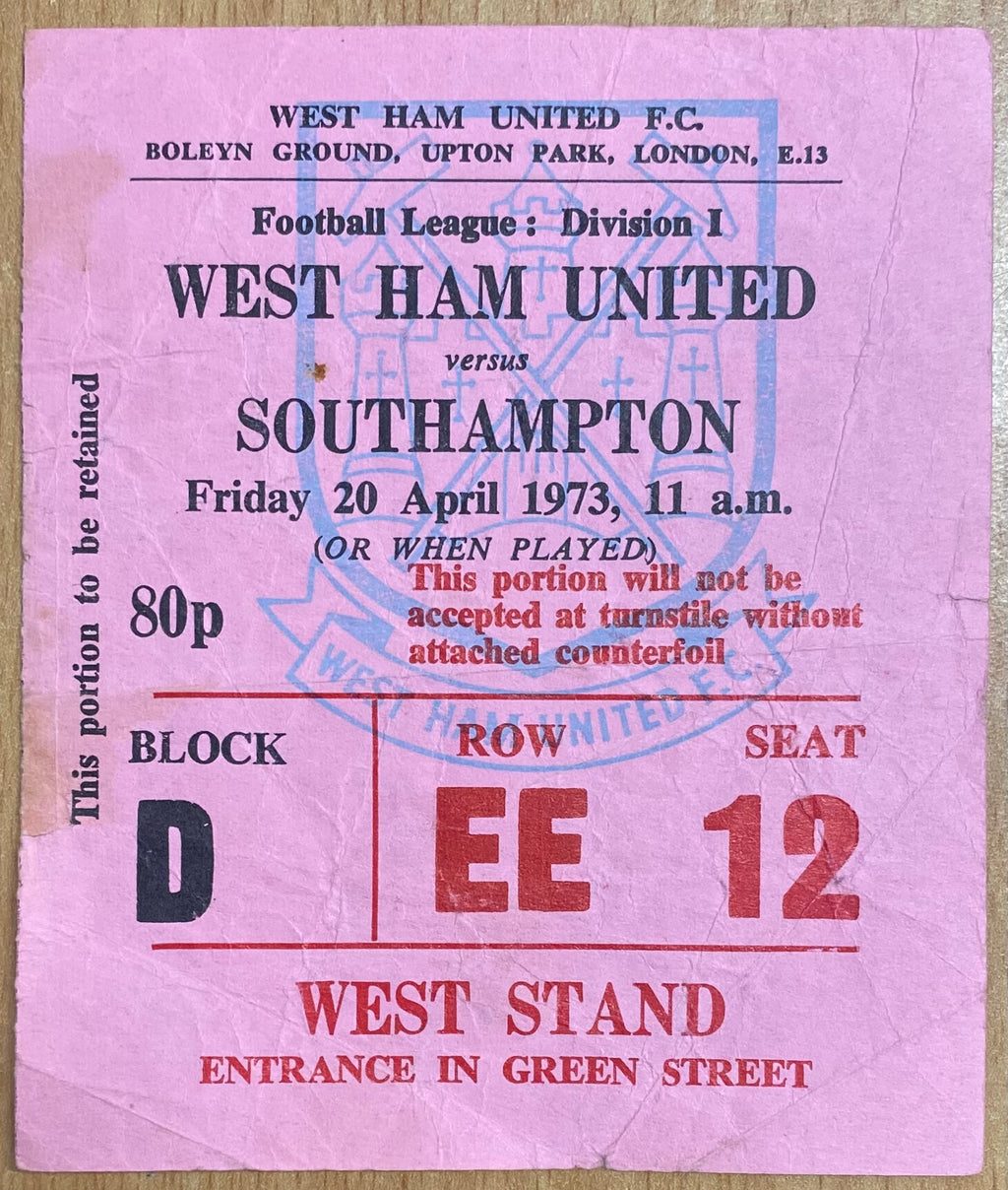1972/73 ORIGINAL DIVISION ONE TICKET WEST HAM UNITED V SOUTHAMPTON