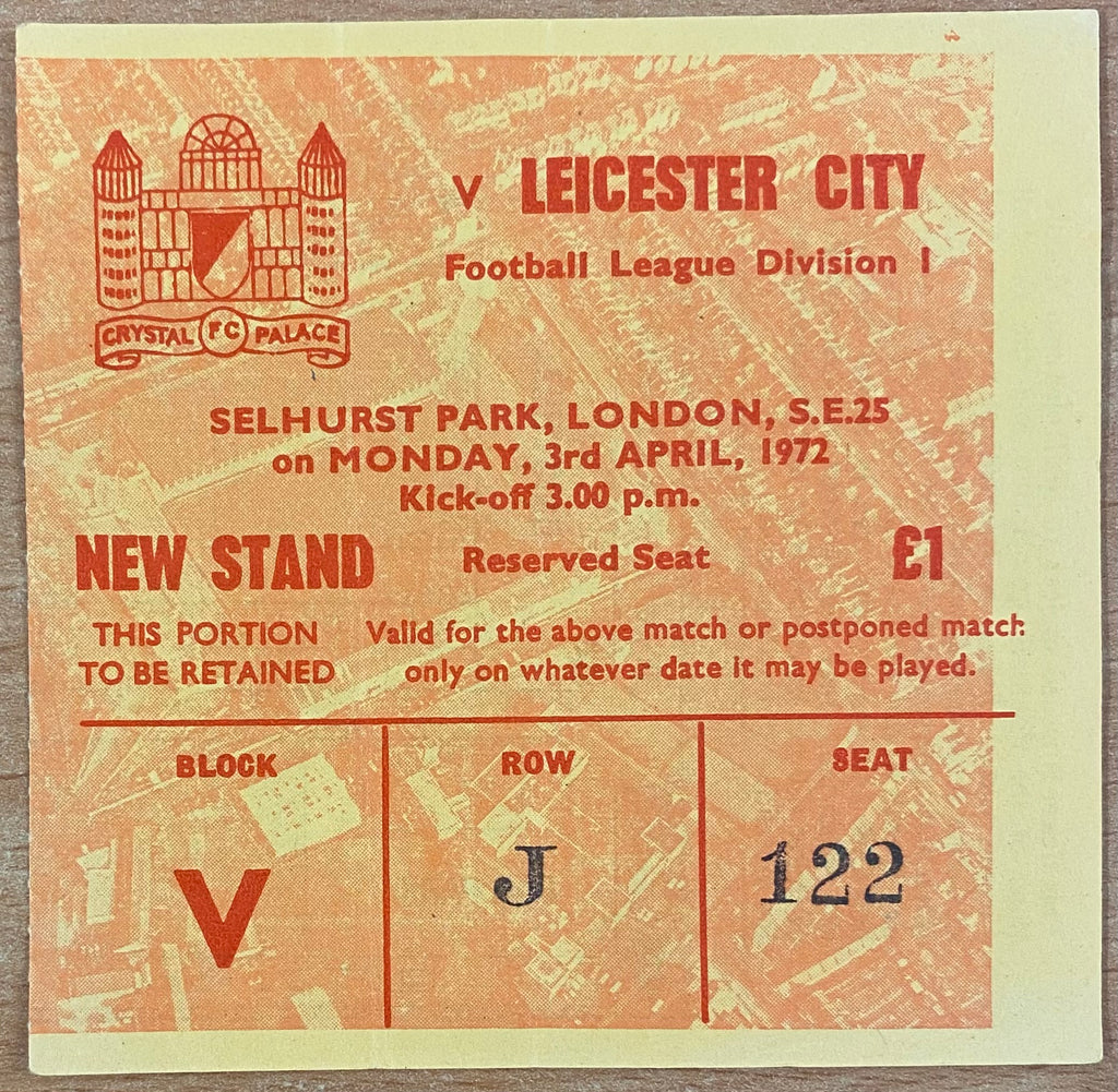 1971/72 ORIGINAL DIVISION 1 TICKET CRYSTAL PALACE V LEICESTER CITY