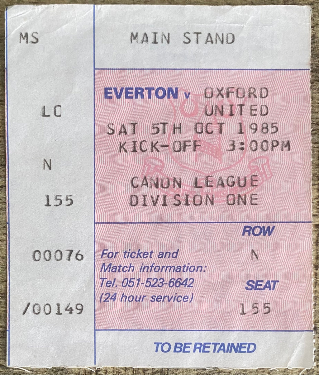 1985/86  ORIGINAL DIVISION ONE TICKET EVERTON V OXFORD UNITED