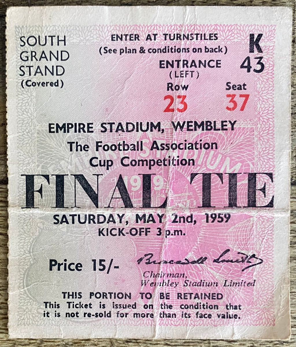 1959 ORIGINAL FA CUP FINAL TICKET LUTON TOWN V NOTTINGHAM FOREST