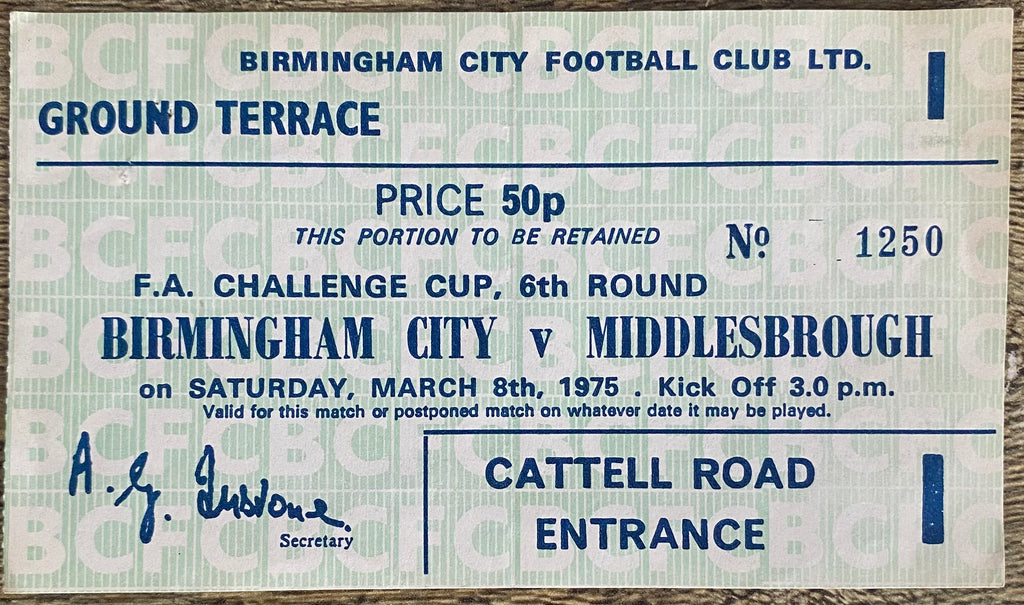 1974/75 ORIGINAL FA CUP 6TH ROUND TICKET BIRMINGHAM CITY V MIDDLESBROUGH