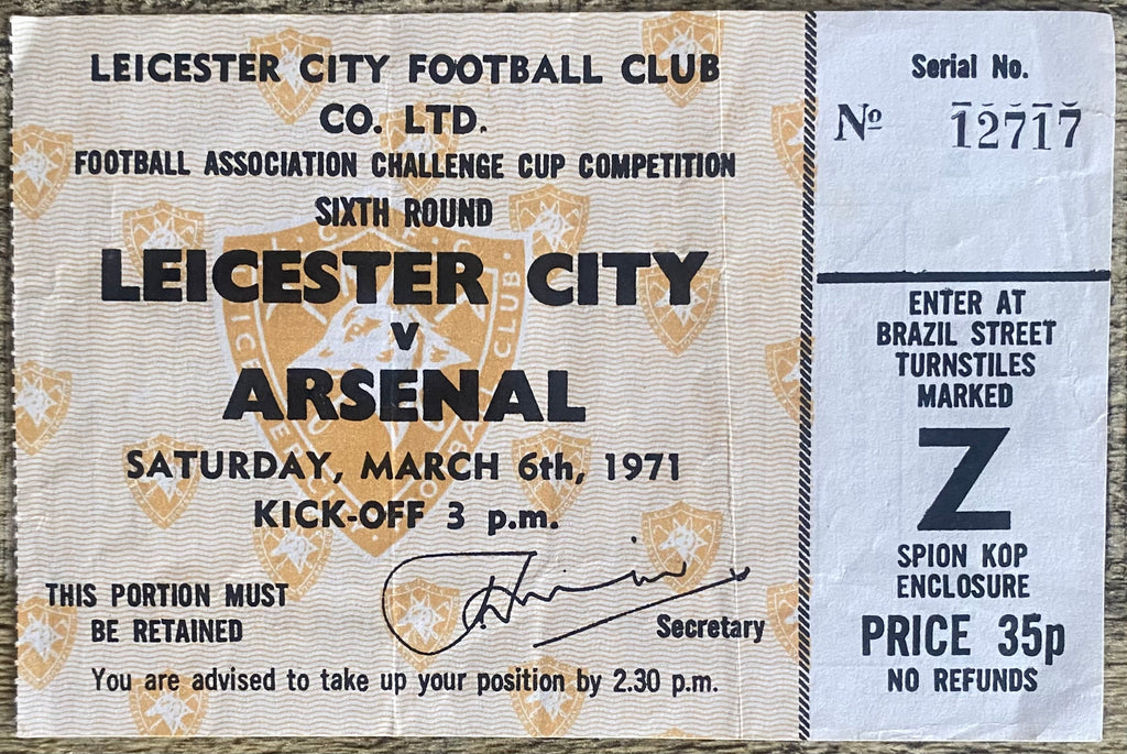 1970/71 ORIGINAL FA CUP 6TH ROUND TICKET LEICESTER CITY V ARSENAL