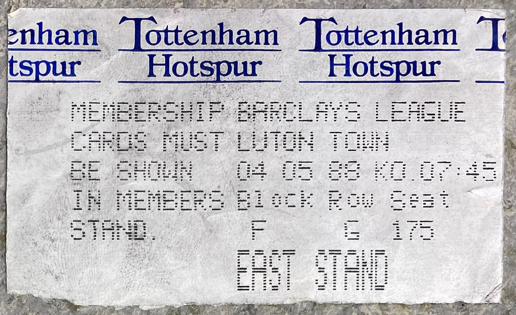 1987/88 ORIGINAL DIVISION ONE TICKET TOTTENHAM HOTSPUR V LUTON TOWN