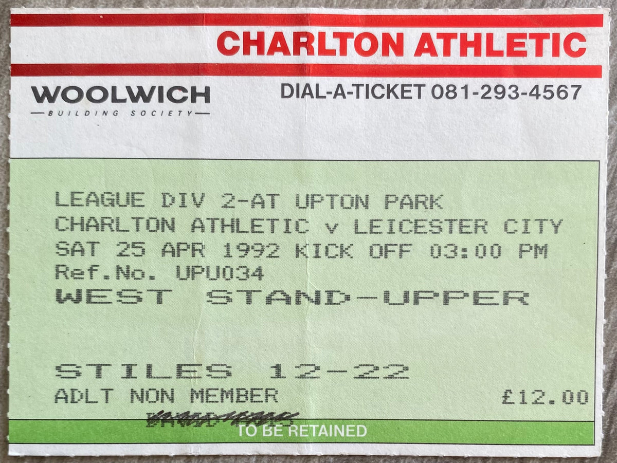 1991/92 ORIGINAL DIVISION 2 TICKET CHARLTON ATHLETIC V LEICESTER CITY