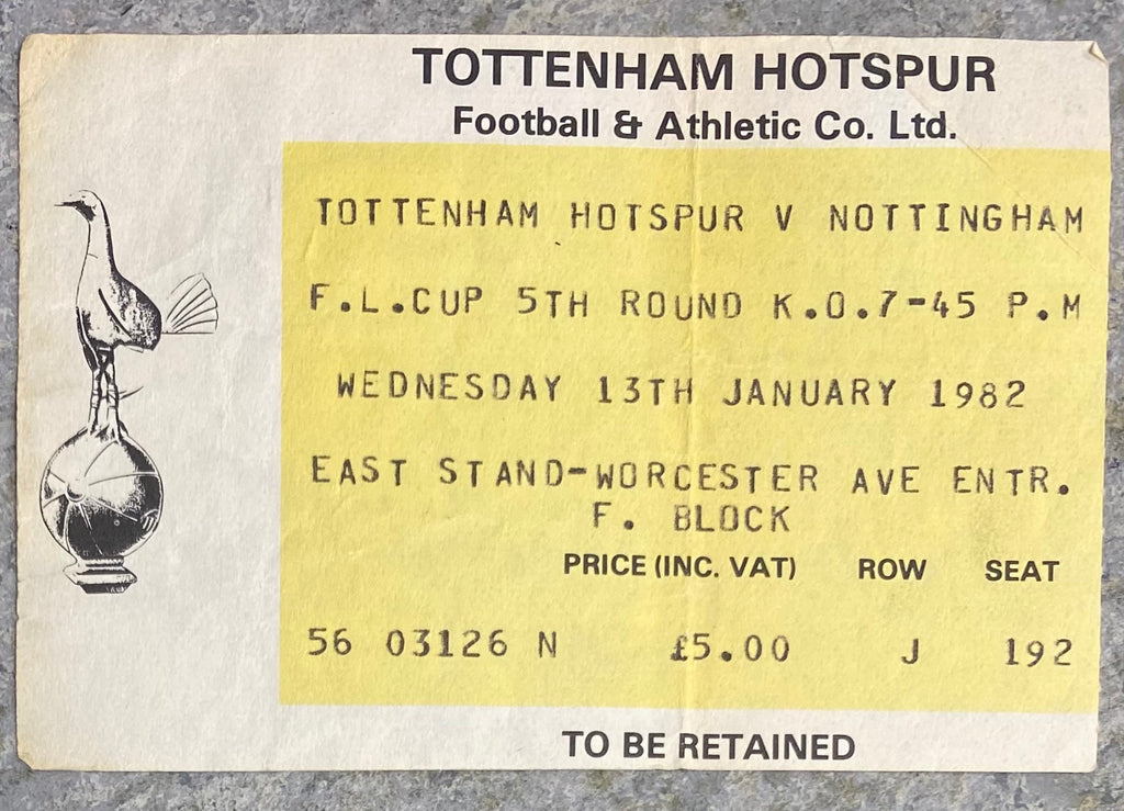 1981/82 ORIGINAL LEAGUE CUP 5TH ROUND TICKET TOTTENHAM HOTSPUR V NOTTINGHAM FOREST