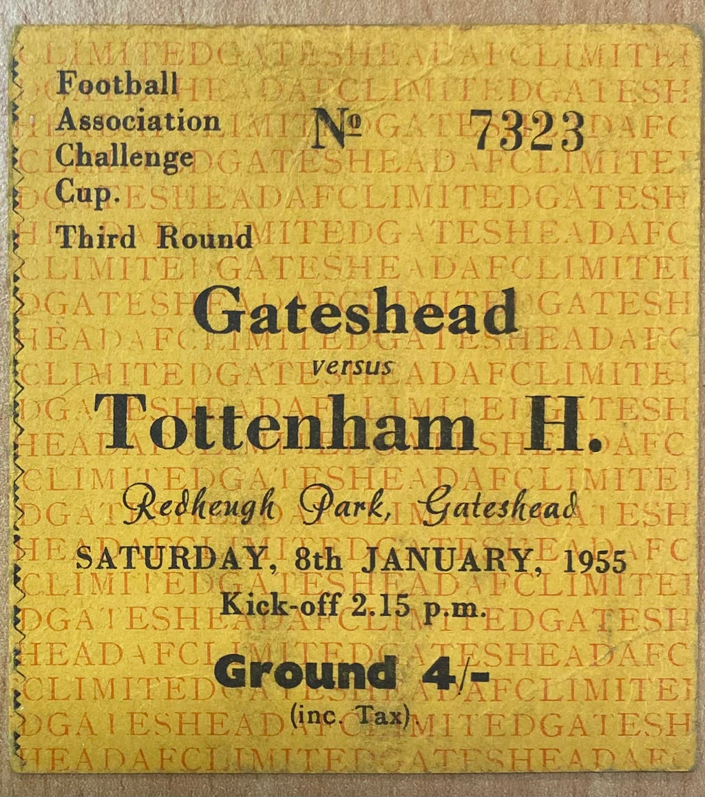 1954/55 ORIGINAL FA CUP 3RD ROUND TICKET GATESHEAD V TOTTENHAM HOTSPUR