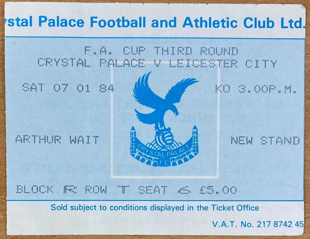 1983/84 ORIGINAL FA CUP 3RD ROUND TICKET CRYSTAL PALACE V LEICESTER CITY