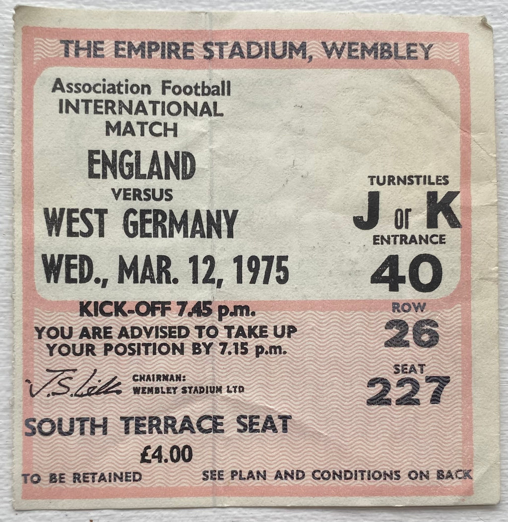 1975 ORIGINAL INTERNATIONAL TICKET ENGLAND V WEST GERMANY