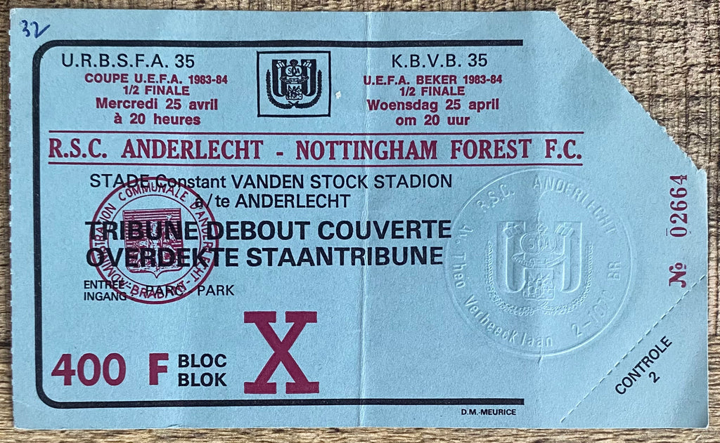 1983/84 ORIGINAL UEFA CUP SEMI FINAL 2ND LEG TICKET ANDERLECHT V NOTTINGHAM FOREST