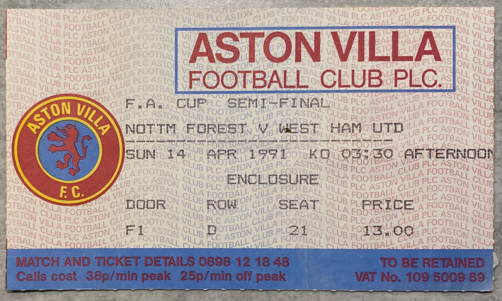 1991 ORIGINAL FA CUP SEMI FINAL TICKET NOTTINGHAM FOREST V WEST HAM UNITED @ VILLA PARK