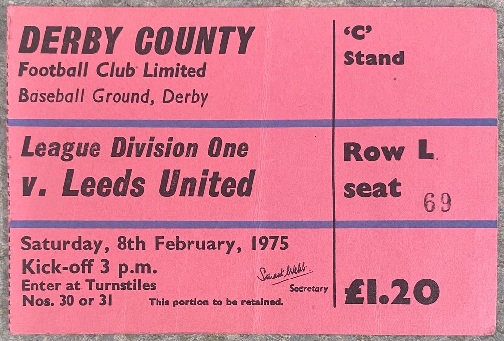 1974/75 ORIGINAL DIVISION ONE TICKET DERBY COUNTY V LEEDS UNITED