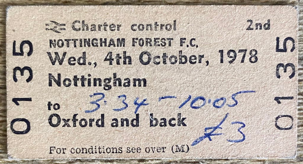 1978 ORIGINAL FOOTBALL SPECIAL BRITISH RAIL TRAIN TICKET NOTTINGHAM FOREST TRAVELLING TO OXFORD