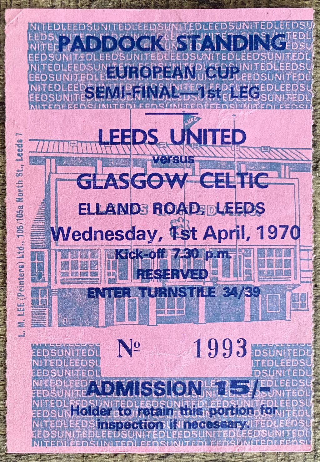 1969/70 ORIGINAL EUROPEAN CUP SEMI FINAL 1ST LEG TICKET LEEDS UNITED V GLASGOW CELTIC