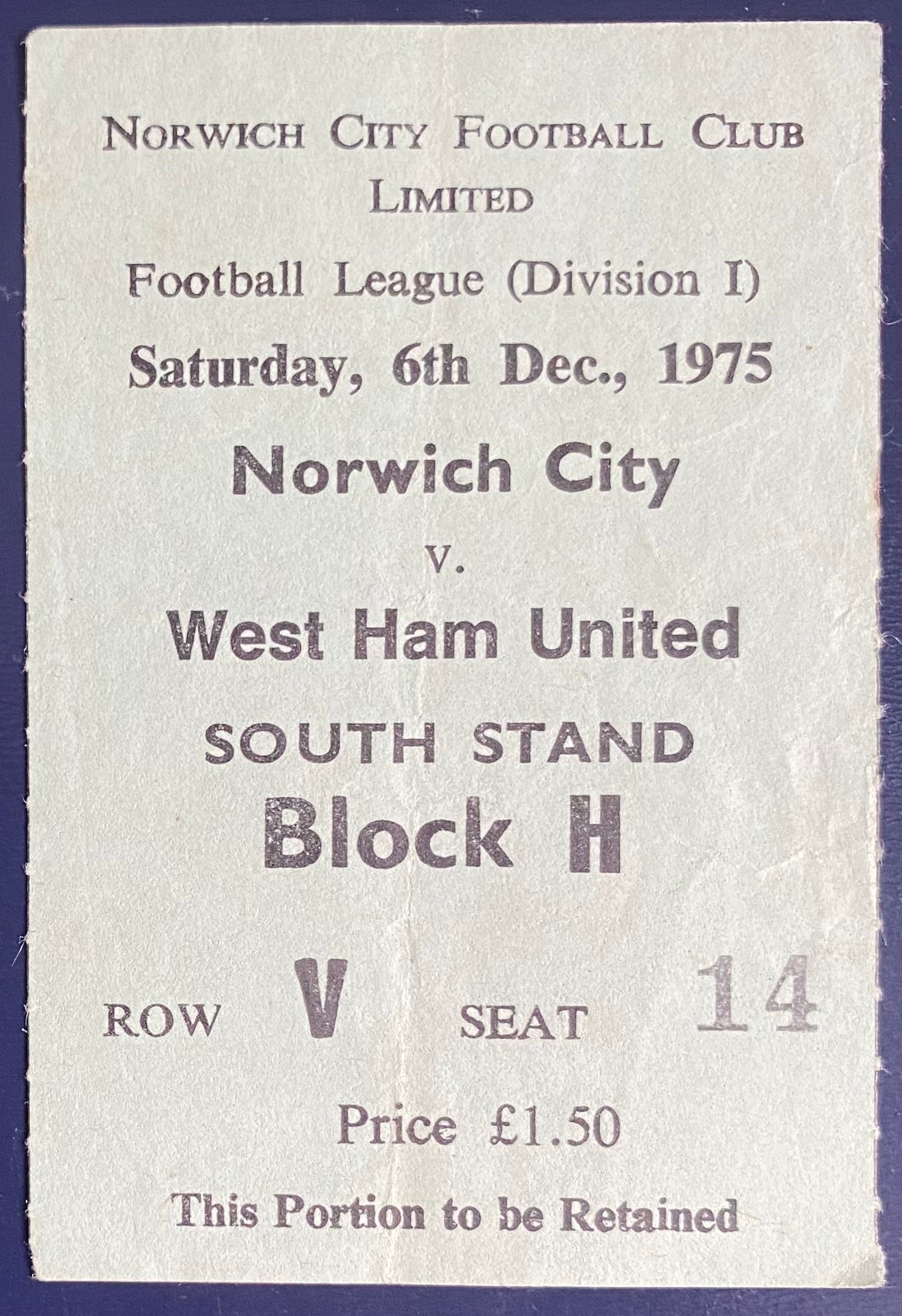 1975/76 ORIGINAL DIVISION 1 TICKET NORWICH CITY V WEST HAM UNITED