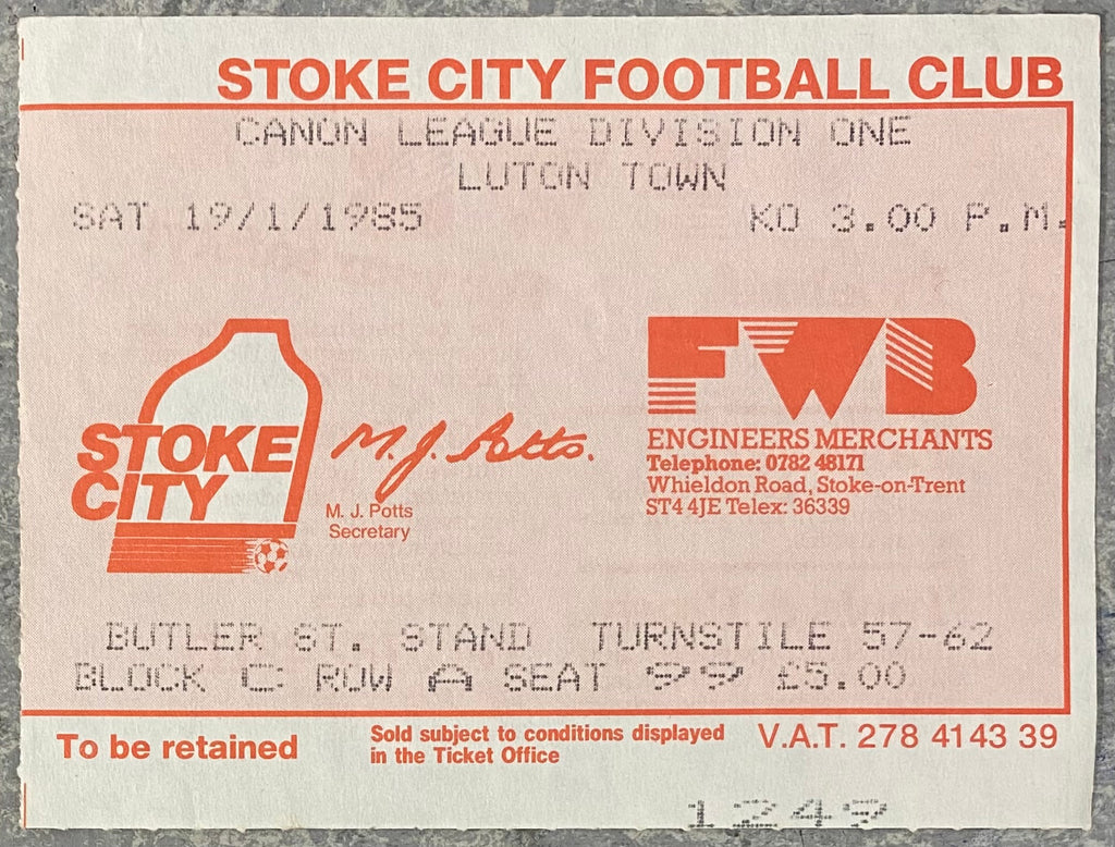 1984/85 ORIGINAL DIVISION ONE TICKET STOKE CITY V LUTON TOWN