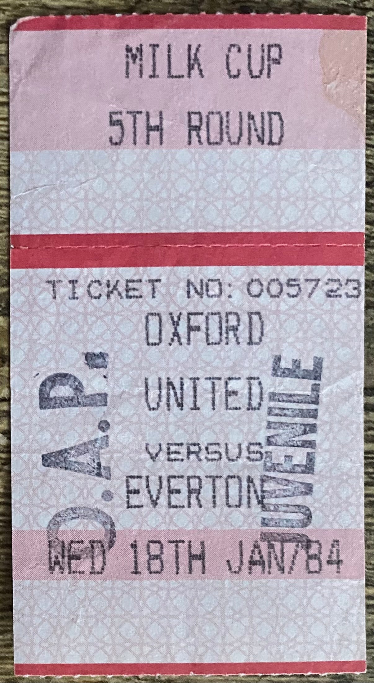 1983/84 ORIGINAL MILK CUP 5TH ROUND TICKET OXFORD UNITED V EVERTON