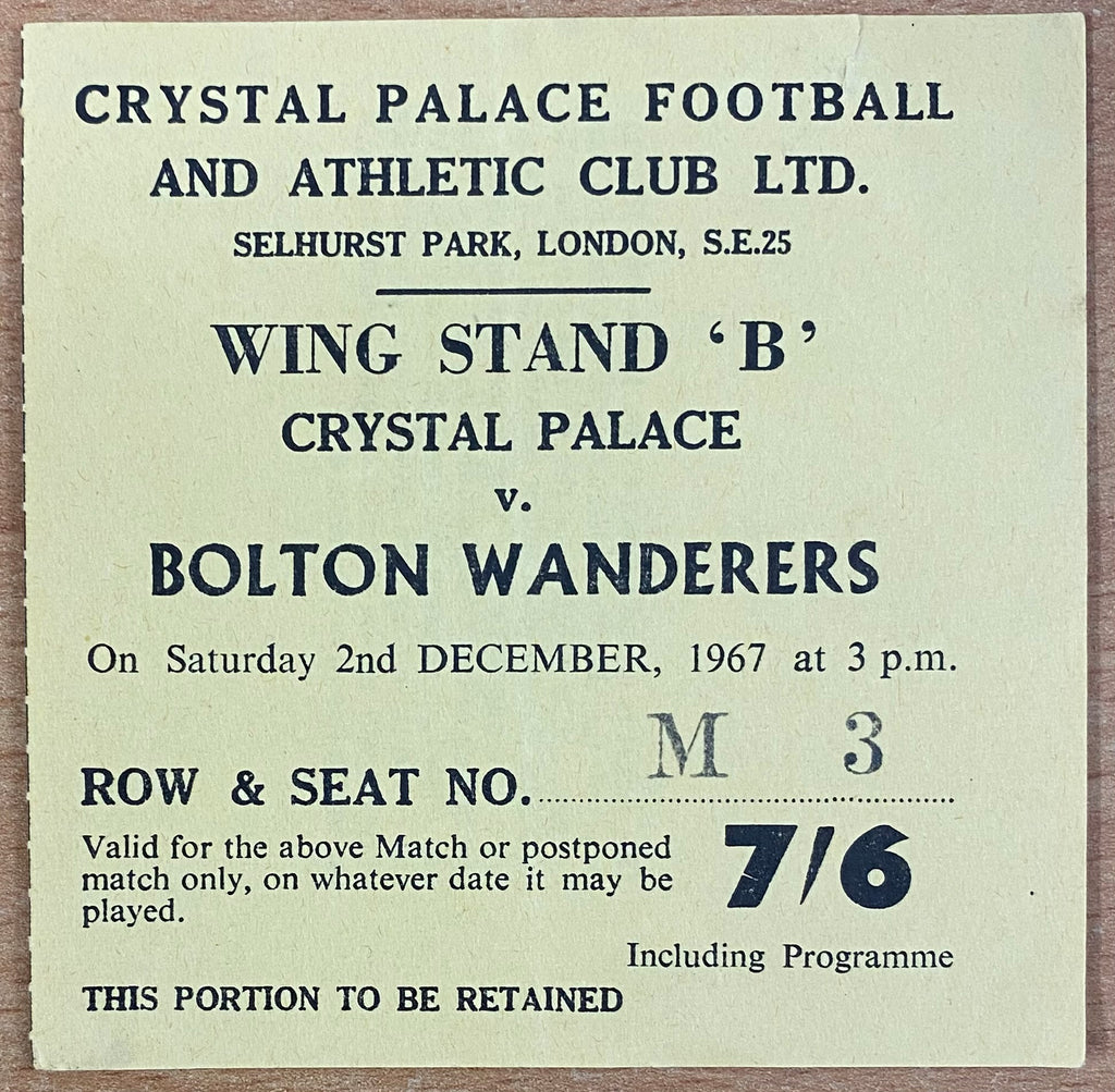 1967/68 ORIGINAL DIVISION 2 TICKET CRYSTAL PALACE V BOLTON WANDERERS