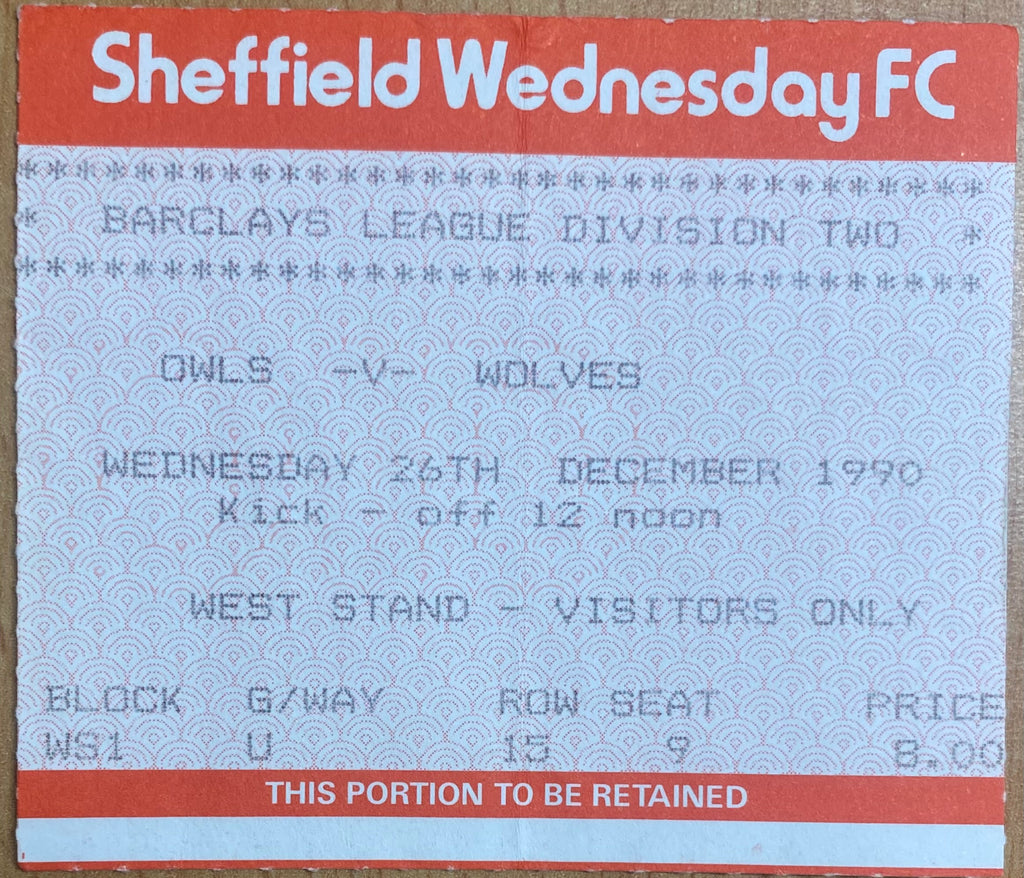 1990/91 ORIGINAL DIVISION 2 TICKET SHEFFIELD WEDNESDAY V WOLVERHAMPTON WANDERERS