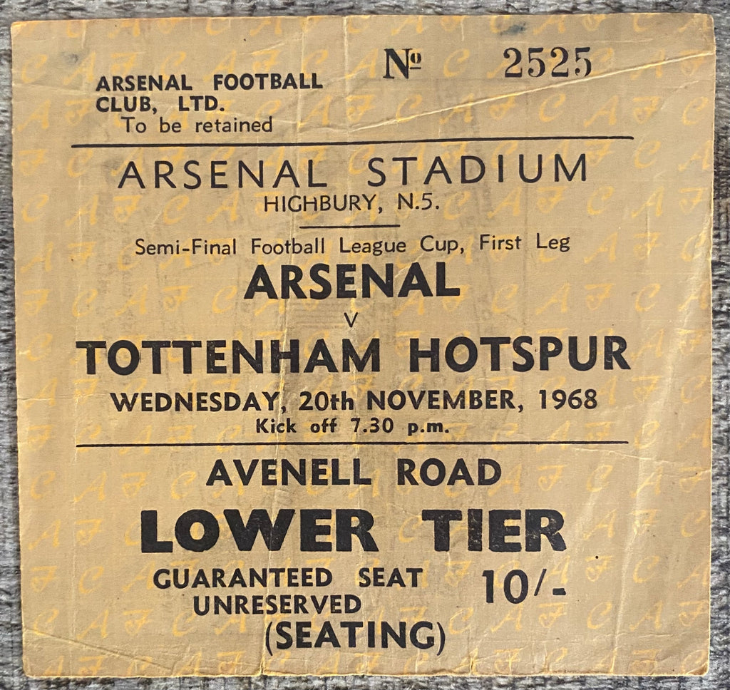 1968/69 ORIGINAL LEAGUE CUP SEMI FINAL 1ST LEG TICKET ARSENAL V TOTTENHAM HOTSPUR