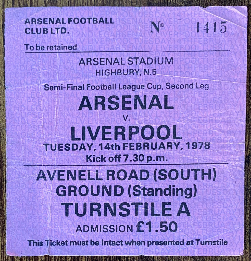 1977/78 ORIGINAL FOOTBALL LEAGUE CUP SEMI FINAL 2ND LEG TICKET ARSENAL V LIVERPOOL