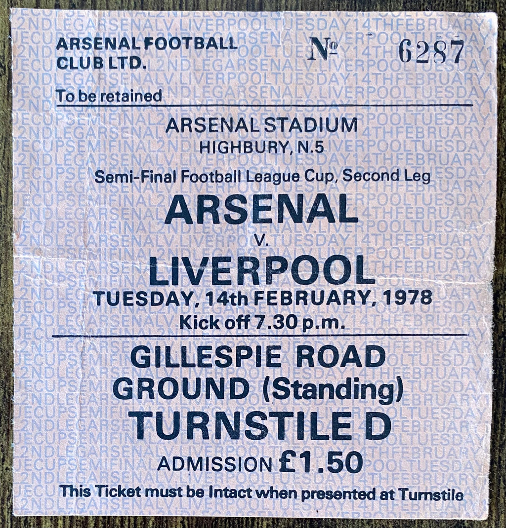 1977/78 ORIGINAL FOOTBALL LEAGUE CUP SEMI FINAL 2ND LEG TICKET ARSENAL V LIVERPOOL