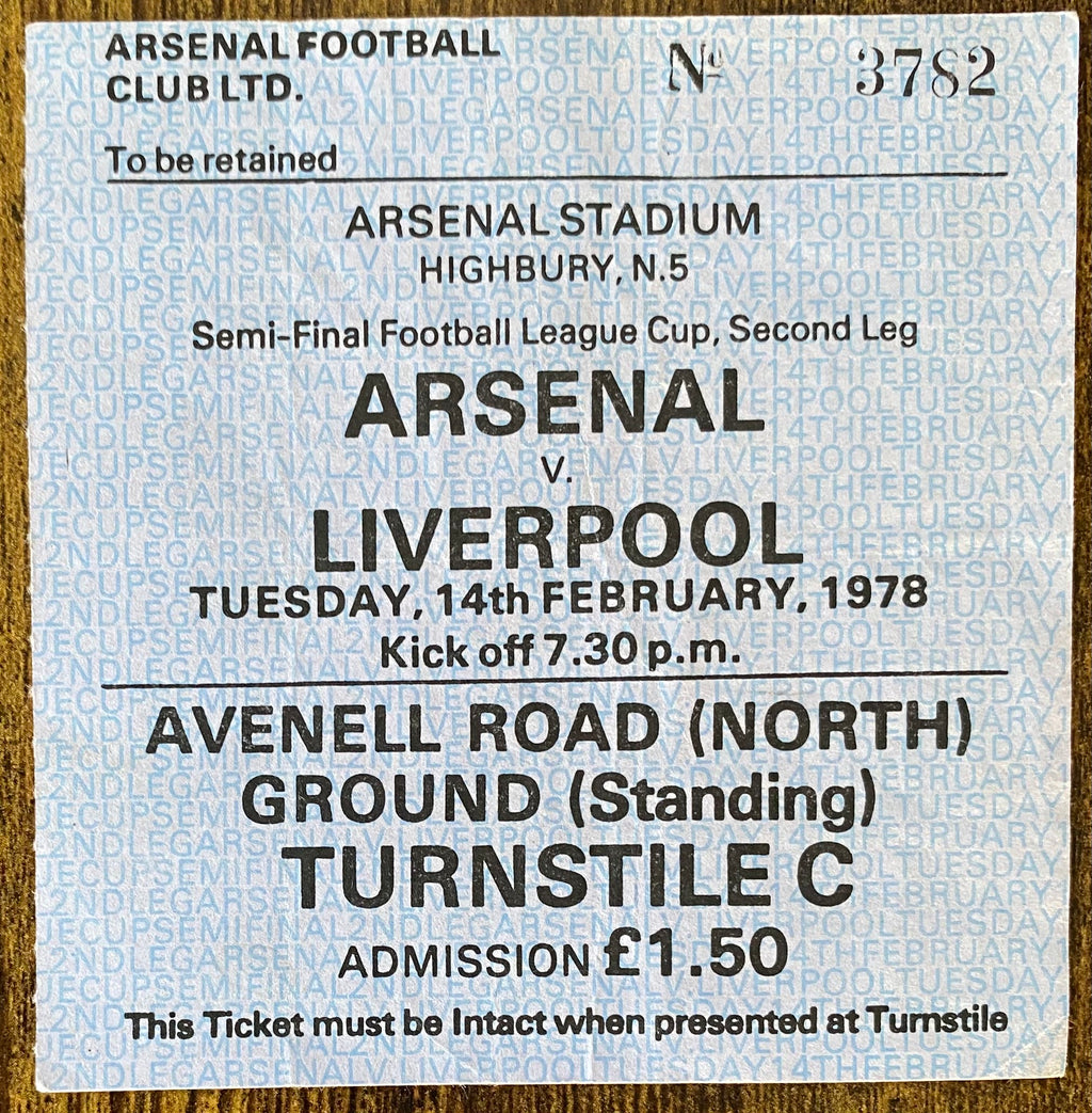 1977/78 ORIGINAL FOOTBALL LEAGUE CUP SEMI FINAL 2ND LEG TICKET ARSENAL V LIVERPOOL