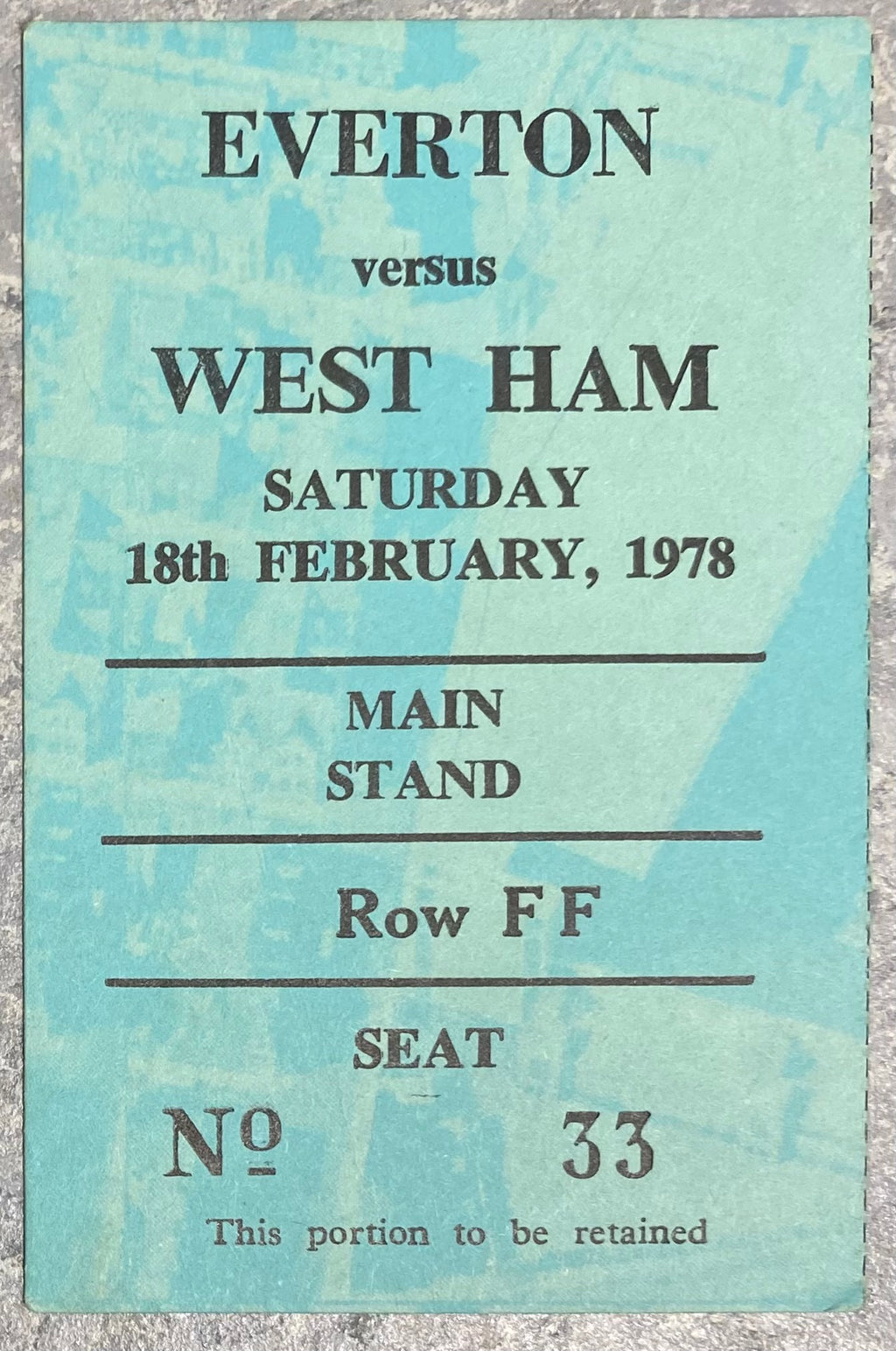 1977/78 ORIGINAL DIVISION ONE TICKET EVERTON V WEST HAM UNITED