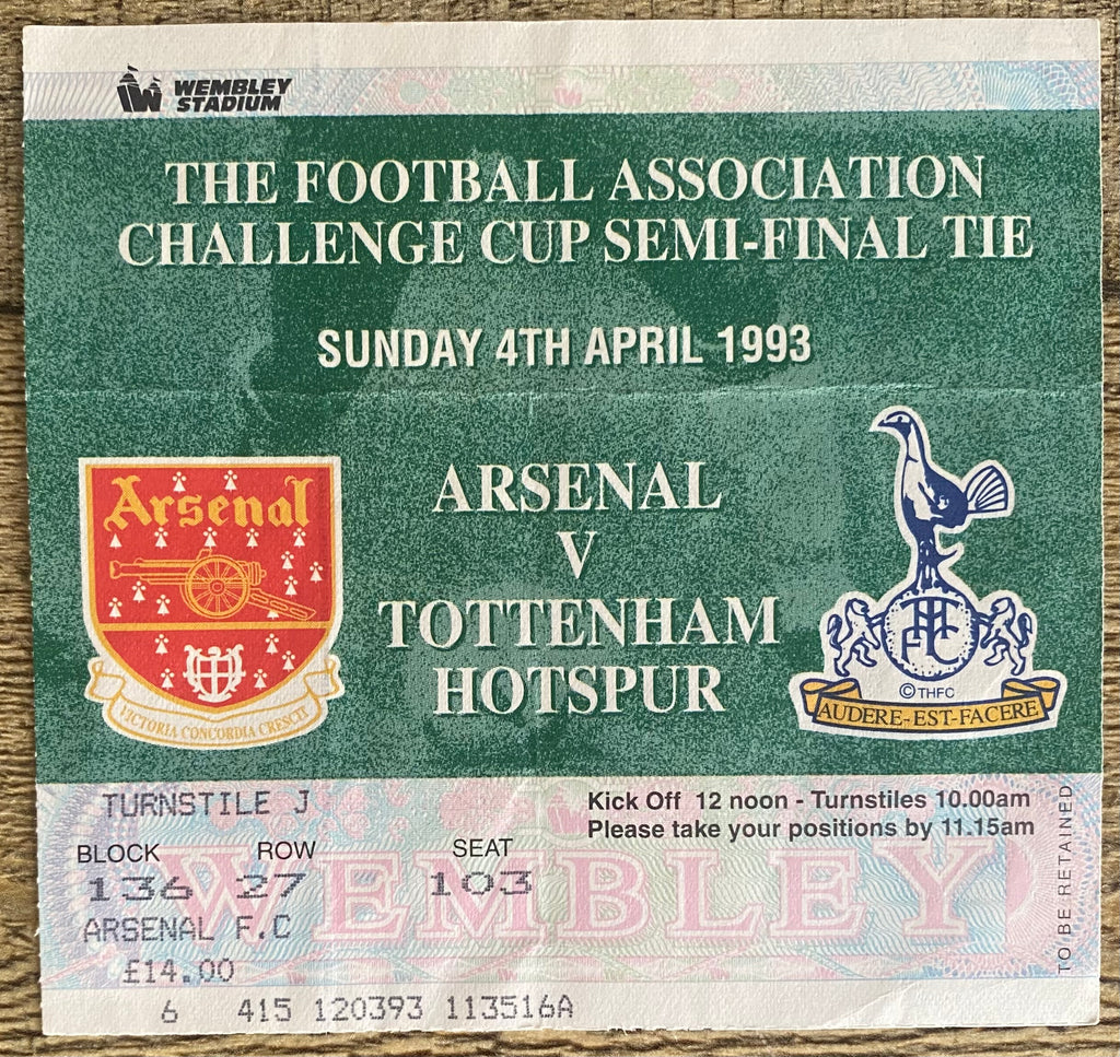 1993 ORIGINAL FA CUP SEMI FINAL TICKET ARSENAL V TOTTENHAM HOTSPUR @ WEMBLEY