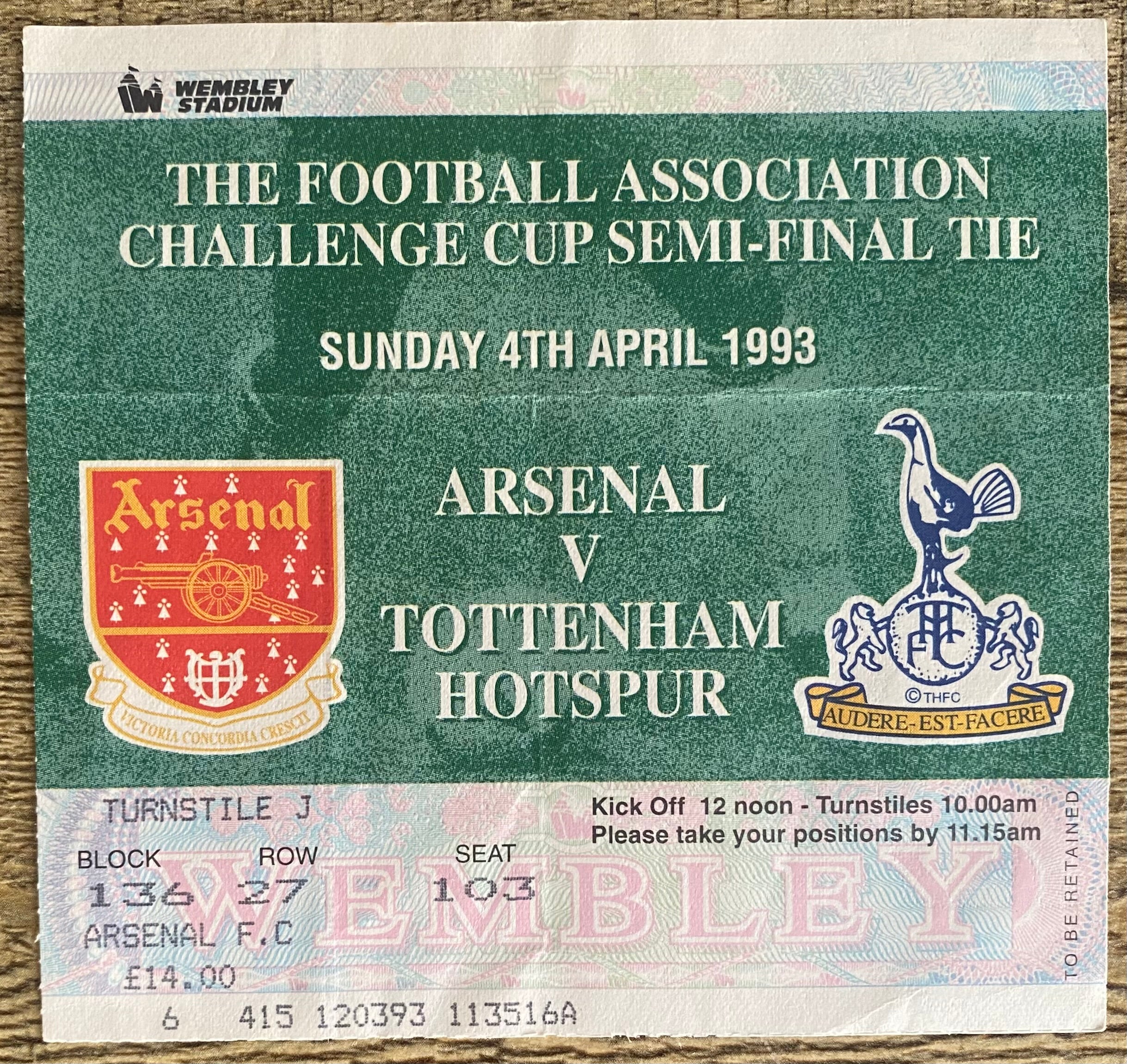 1993 ORIGINAL FA CUP SEMI FINAL TICKET ARSENAL V TOTTENHAM HOTSPUR @ WEMBLEY