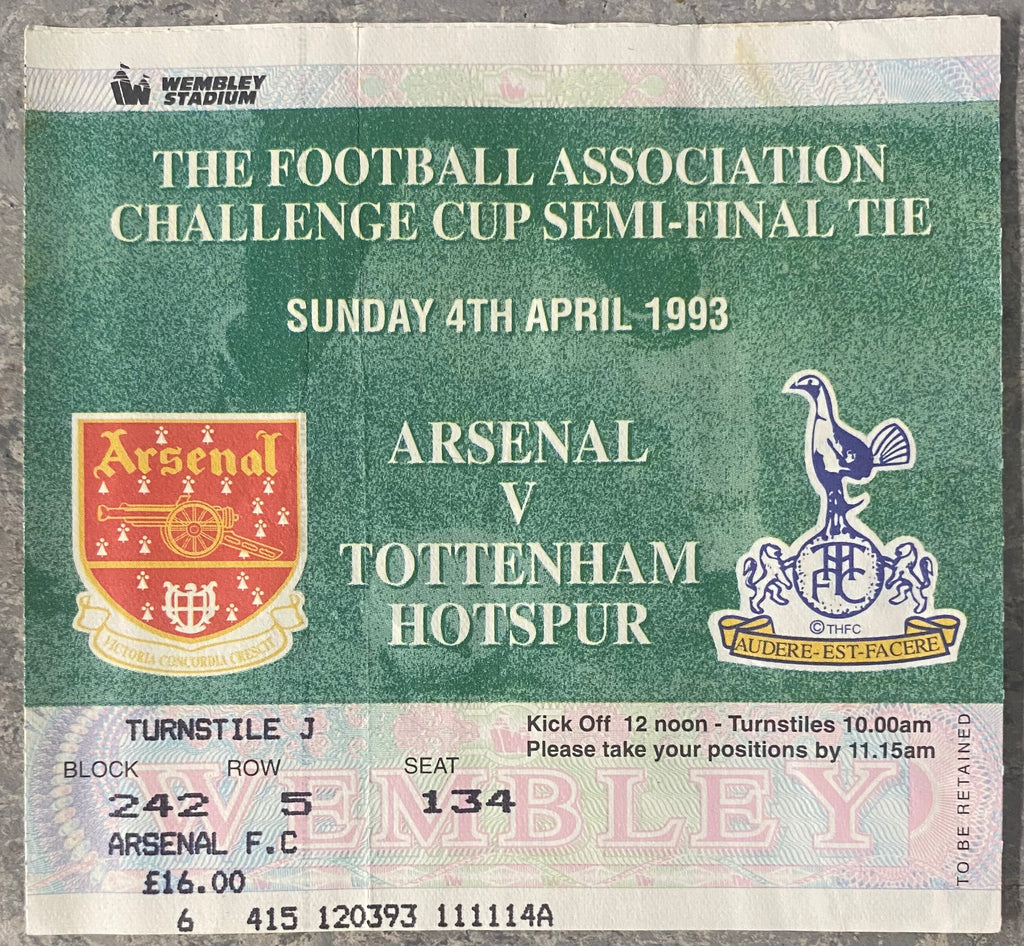 1993 ORIGINAL FA CUP SEMI FINAL TICKET ARSENAL V TOTTENHAM HOTSPUR @ WEMBLEY