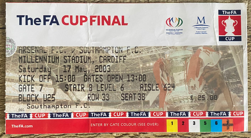 2003 ORIGINAL FA CUP FINAL TICKET ARSENAL V SOUTHAMPTON @ CARDIFF