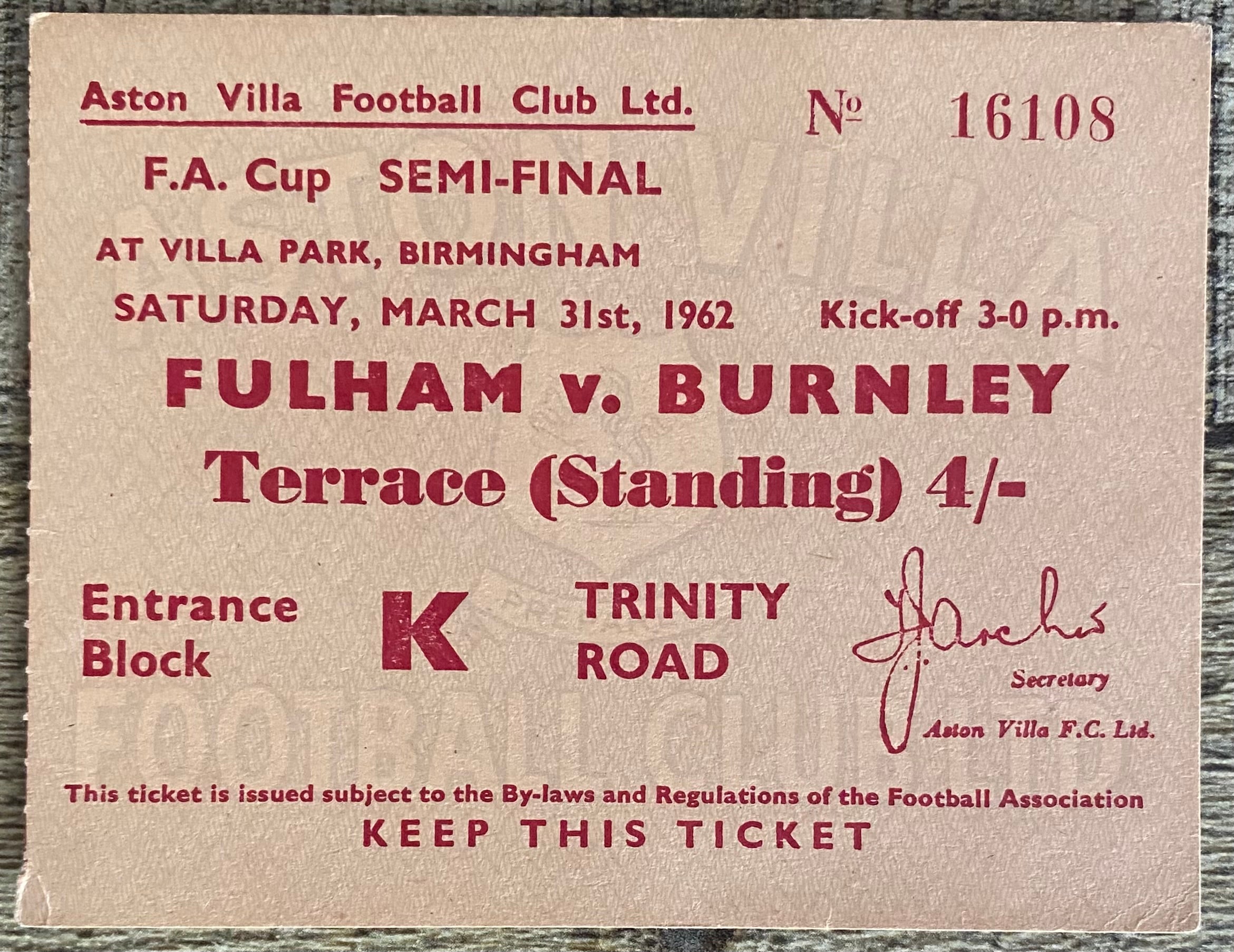 1962 ORIGINAL FA CUP SEMI FINAL TICKET FULHAM V BURNLEY @VILLA PARK