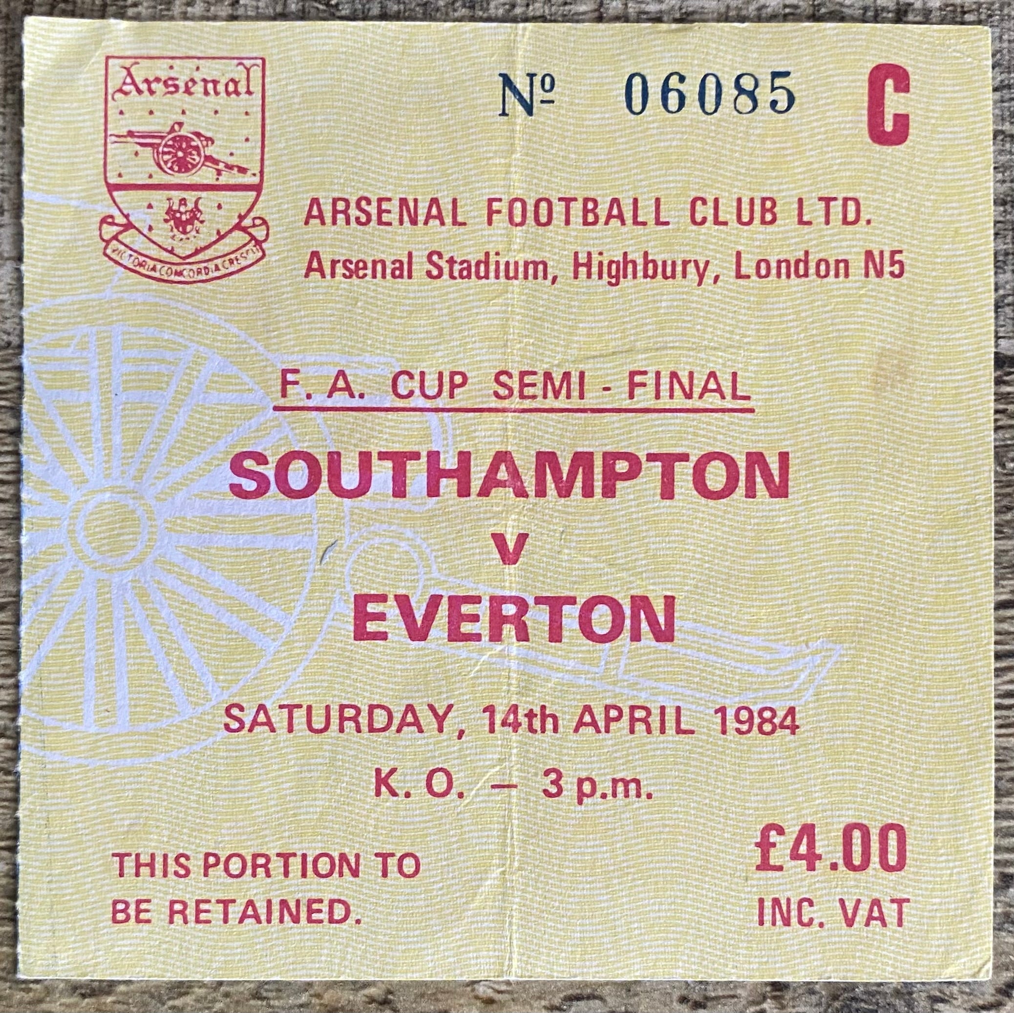 1984 ORIGINAL FA CUP SEMI FINAL TICKET SOUTHAMPTON V EVERTON @ HIGHBURY