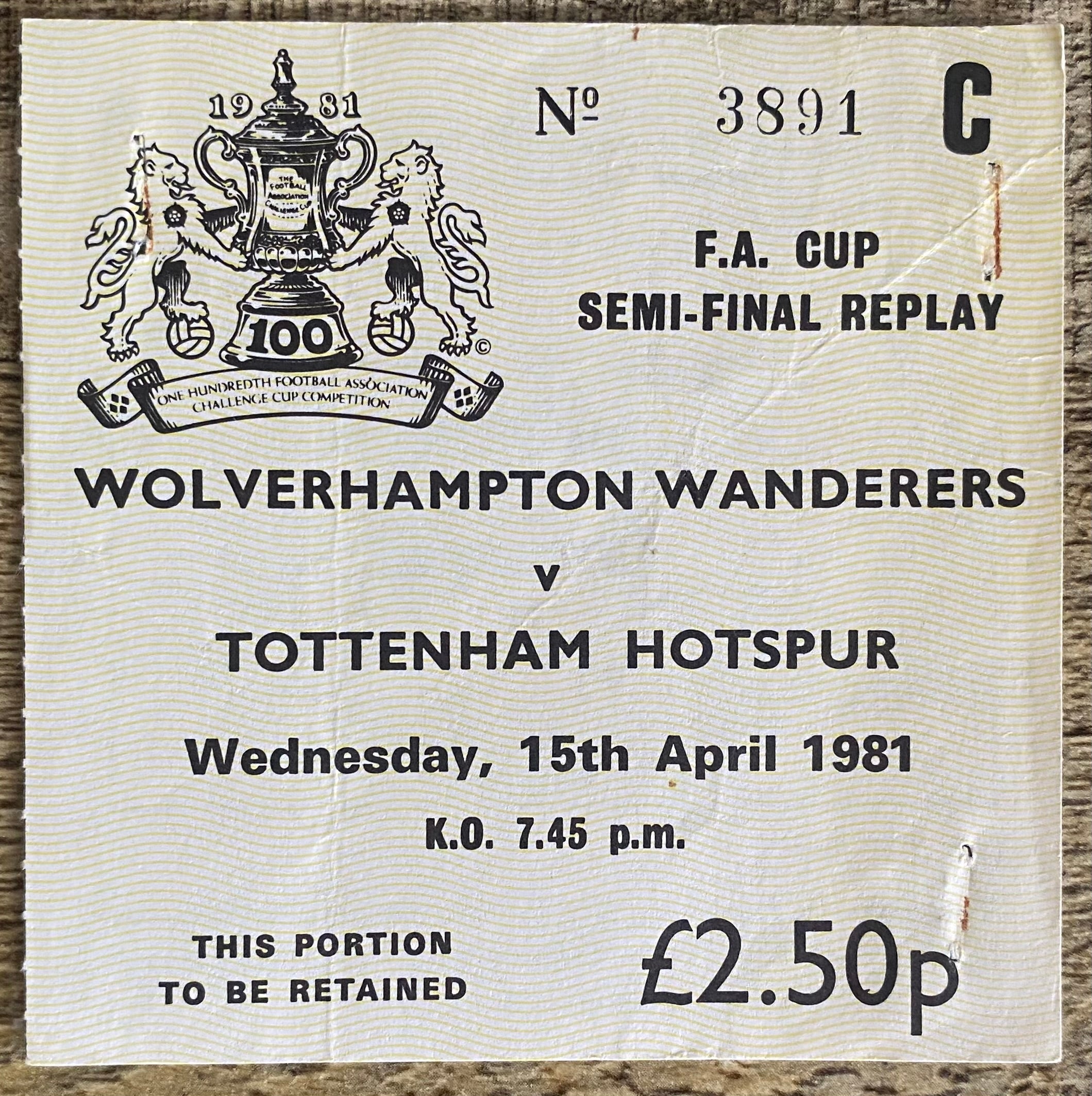 1981 ORIGINAL FA CUP SEMI FINAL REPLAY TICKET TOTTENHAM HOTSPUR V WOLVERHAMPTON WANDERERS @ HIGHBURY