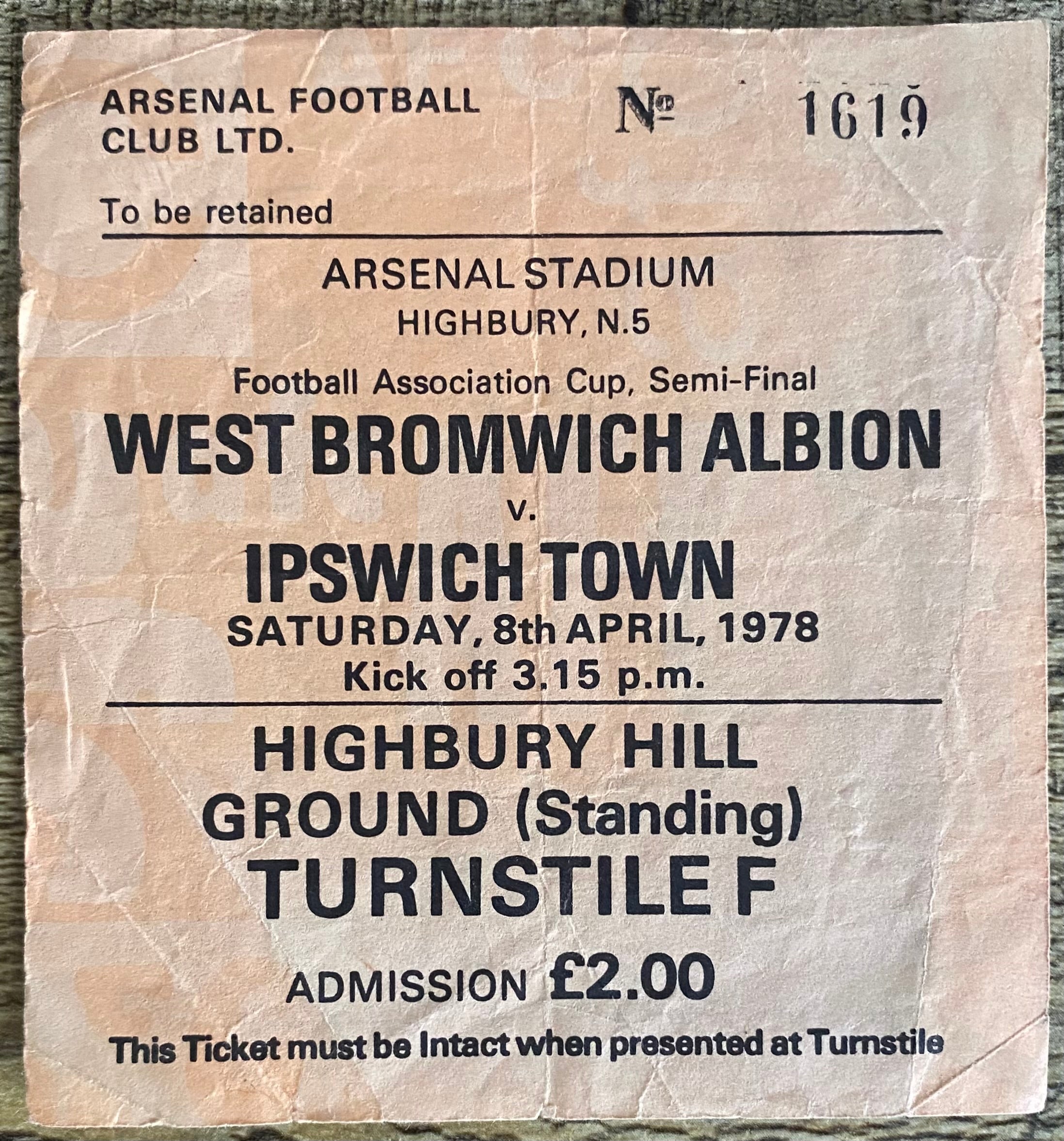 1978 ORIGINAL FA CUP SEMI FINAL TICKET IPSWICH TOWN V WEST BROMWICH ALBION @ HIGHBURY