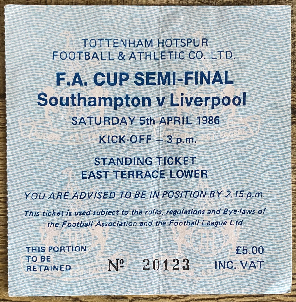 1986 ORIGINAL FA CUP SEMI FINAL TICKET LIVERPOOL V SOUTHAMPTON @ WHITE HART LANE