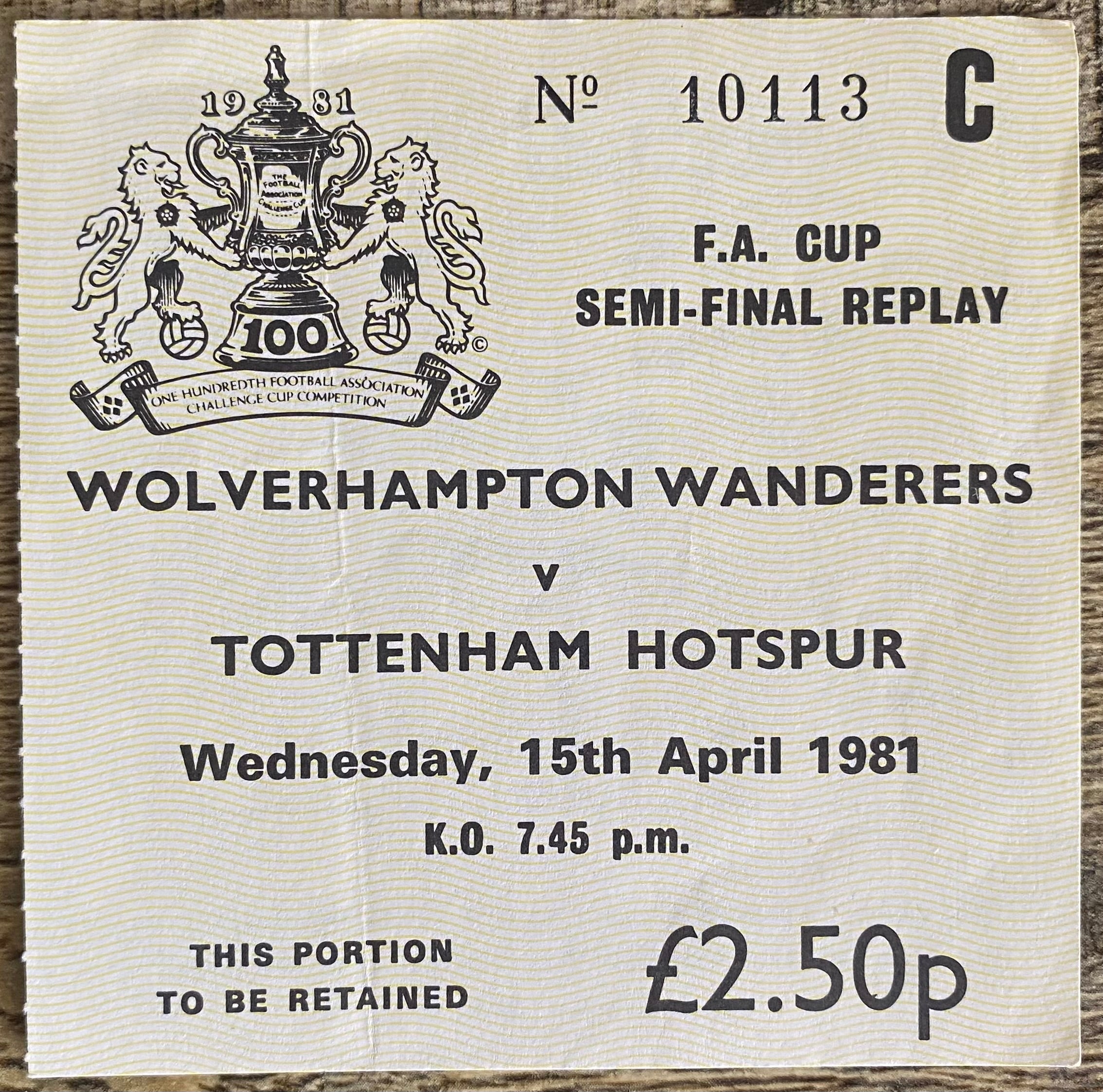 1981 ORIGINAL FA CUP SEMI FINAL REPLAY TICKET TOTTENHAM HOTSPUR V WOLVERHAMPTON WANDERERS @ HIGHBURY